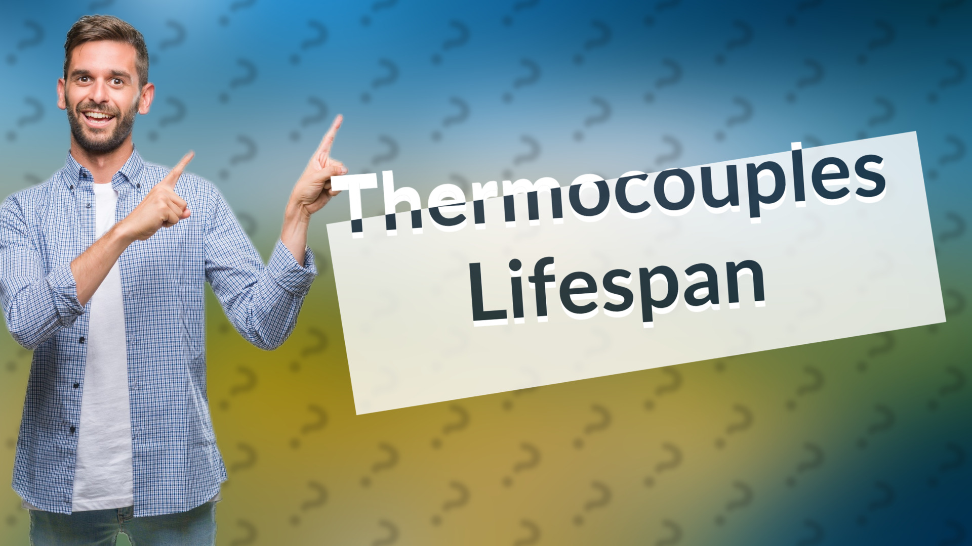 Thermocouples Lifespan