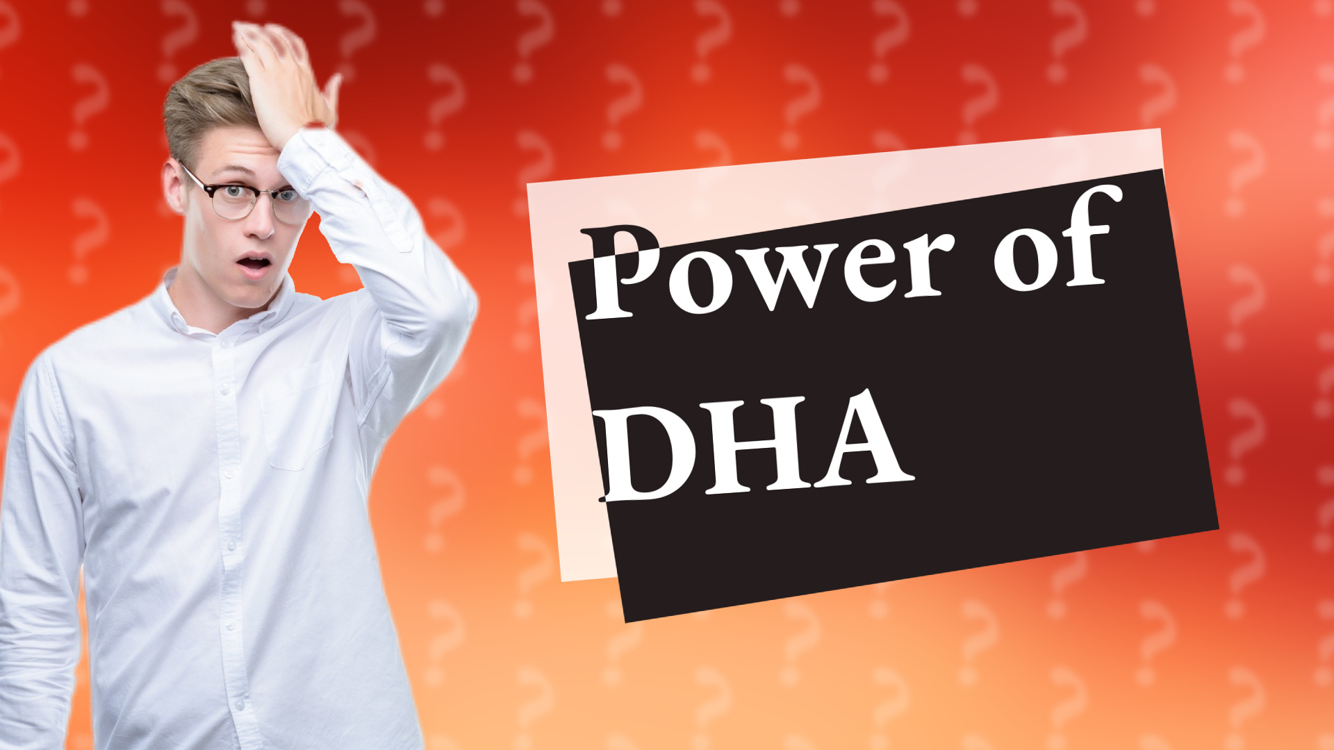 Power of DHA