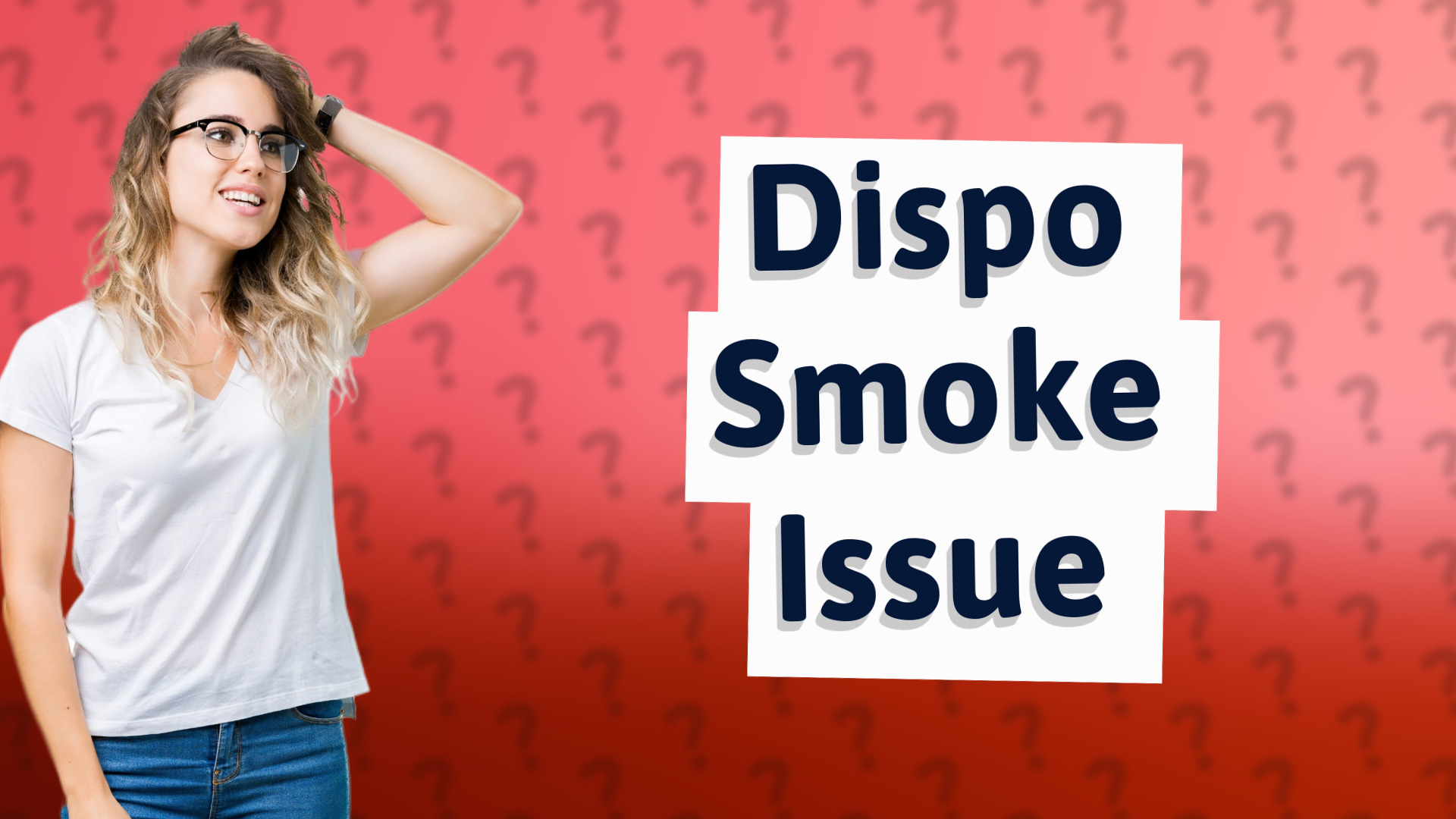 Dispo Smoke Issue