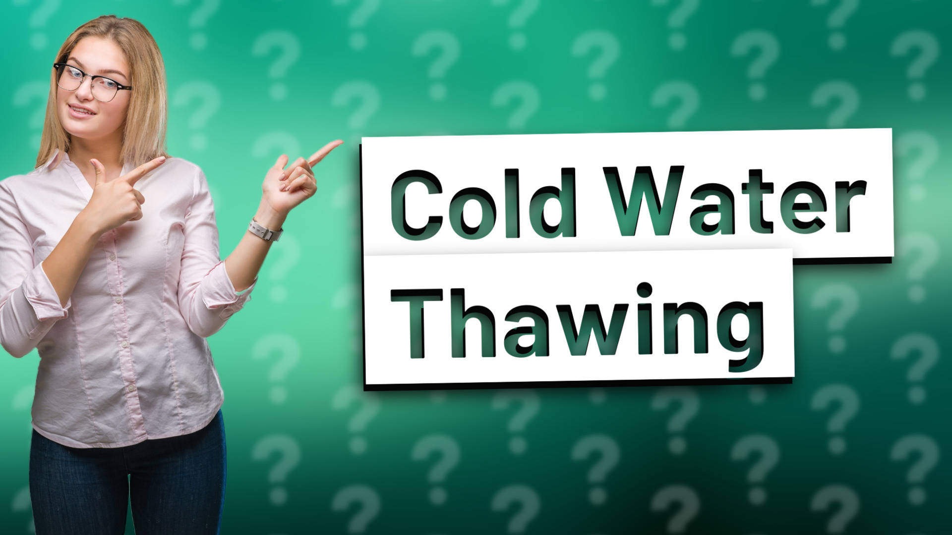 Cold Water Thawing