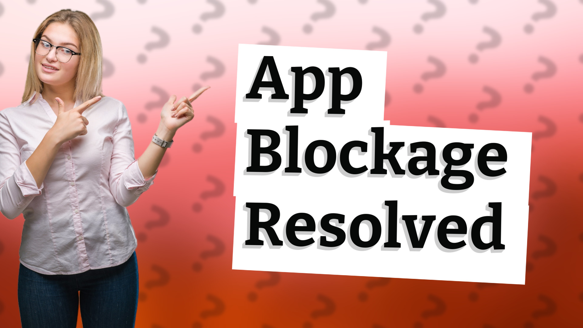 App Blockage Resolved