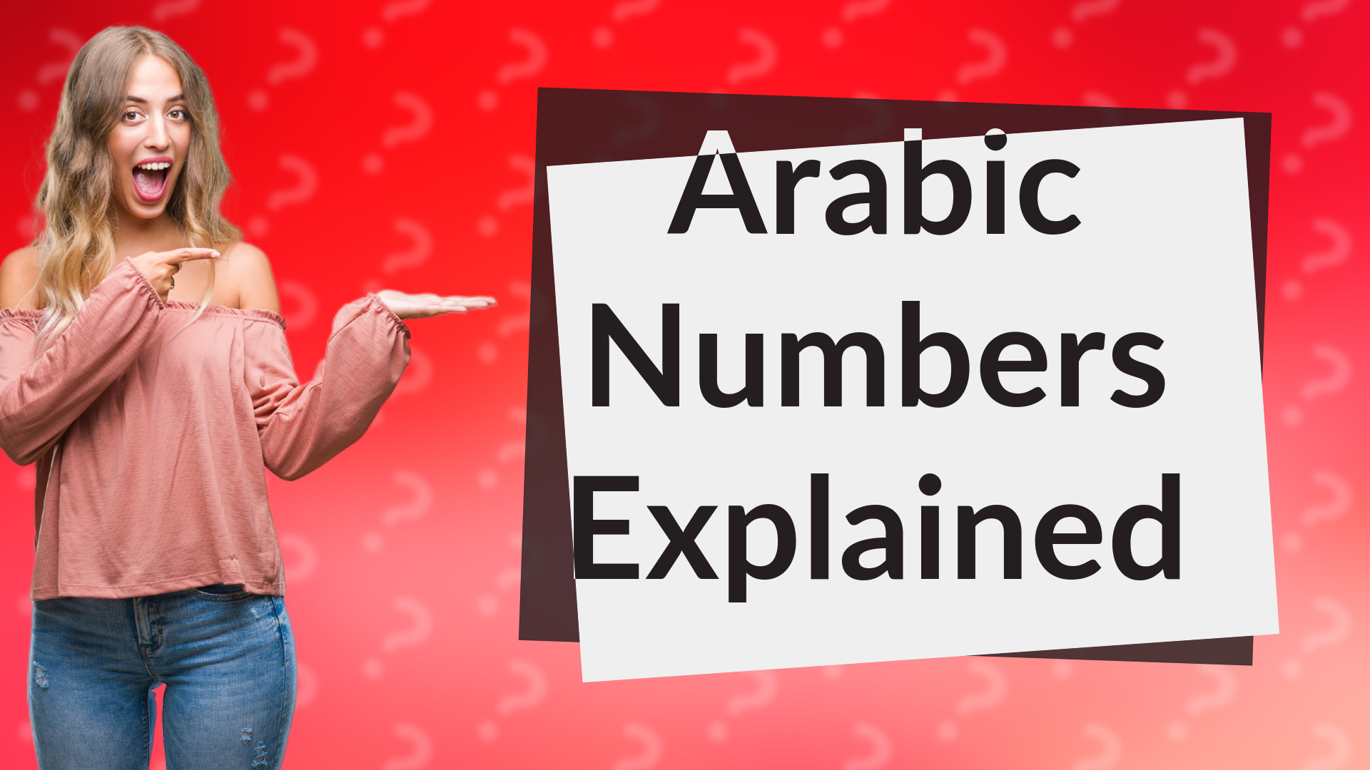 Arabic Numbers Explained