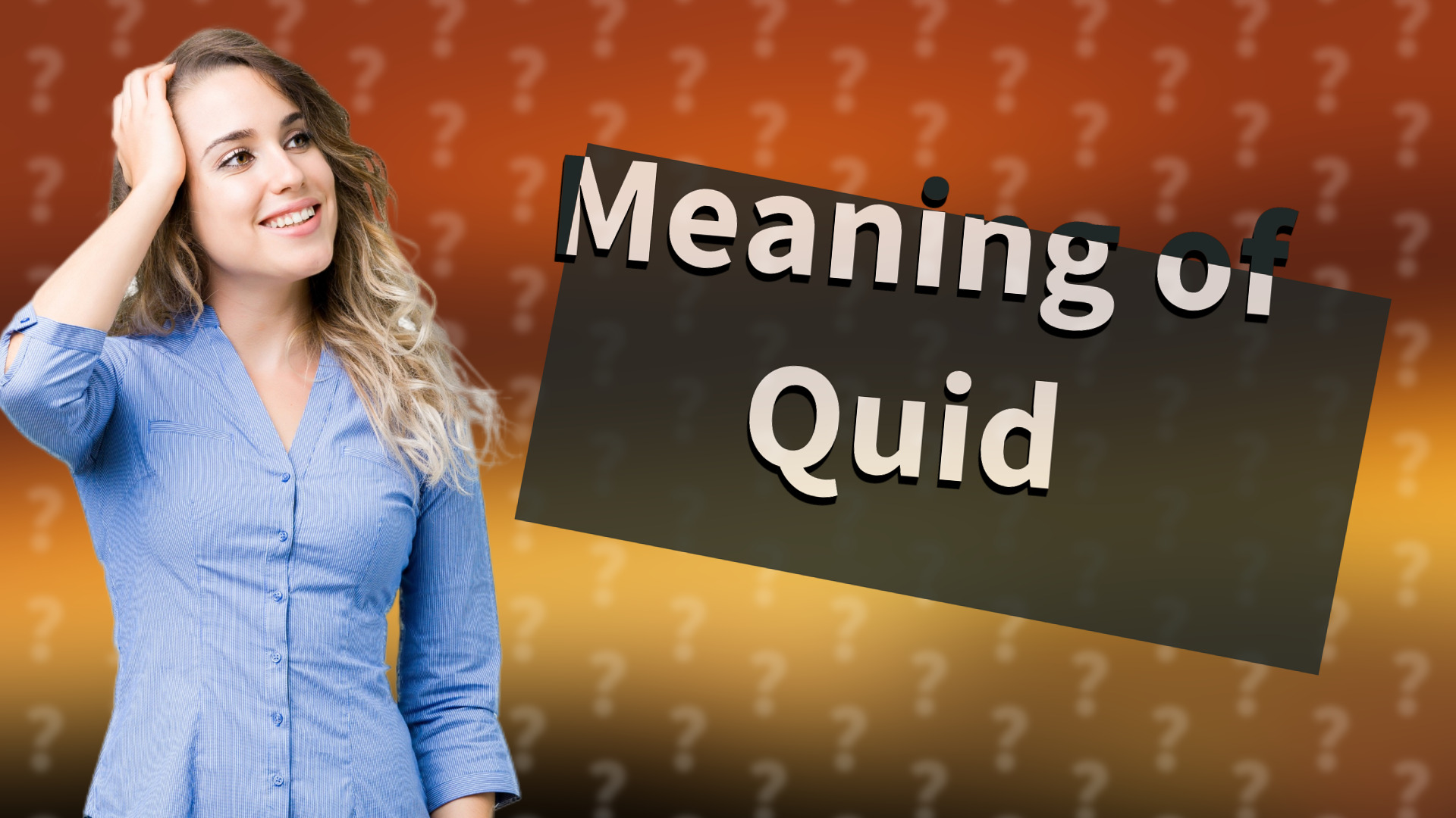 Meaning of Quid