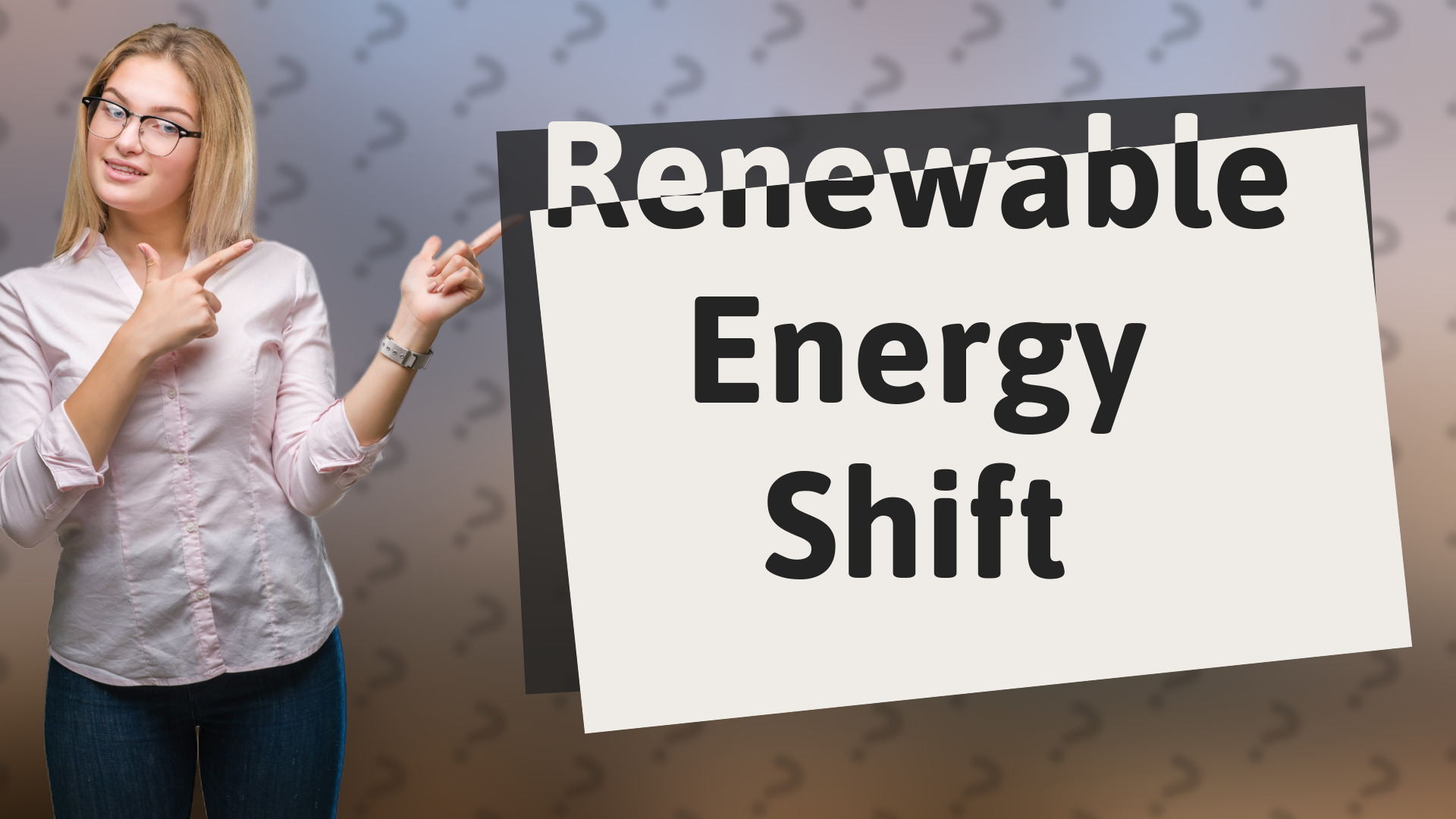 Renewable Energy Shift