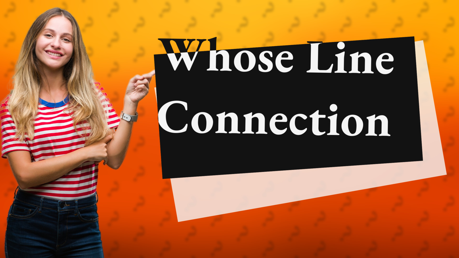 Whose Line Connection