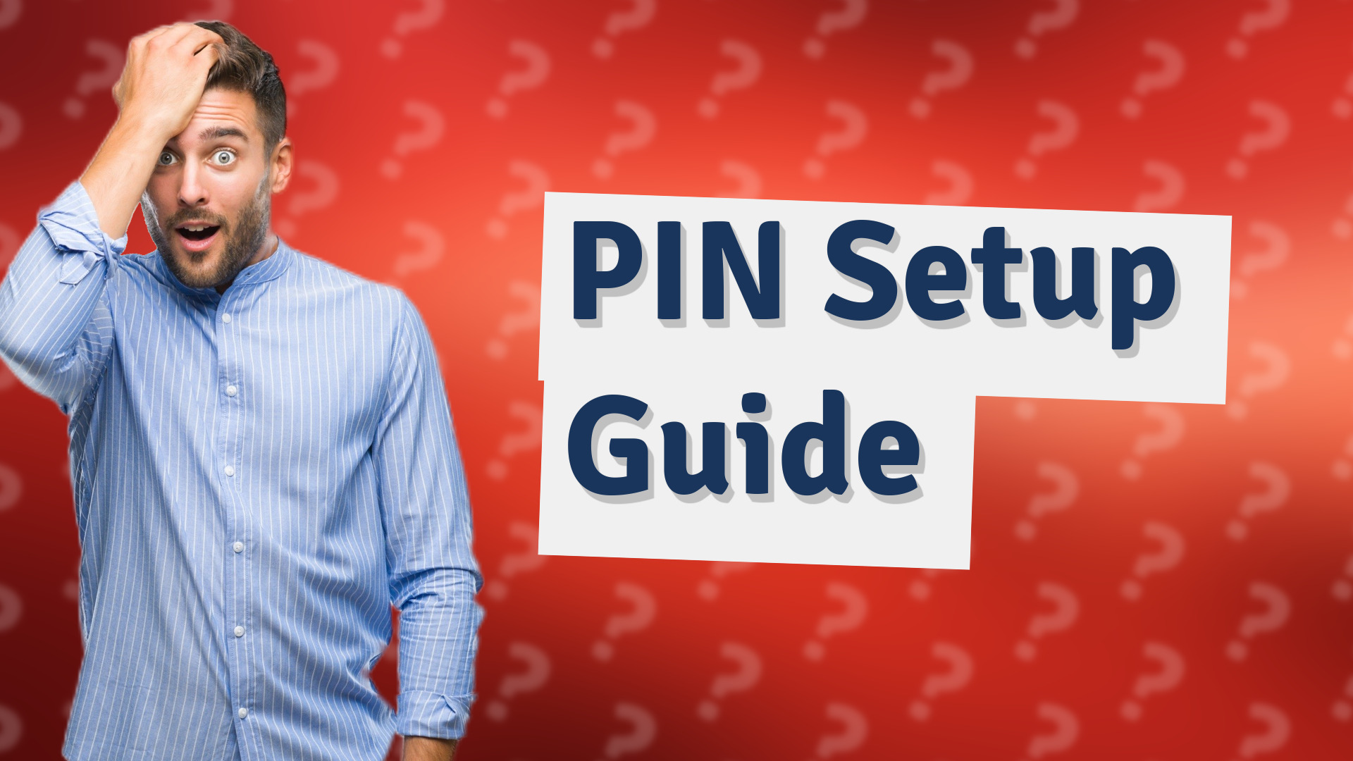PIN Setup Guide