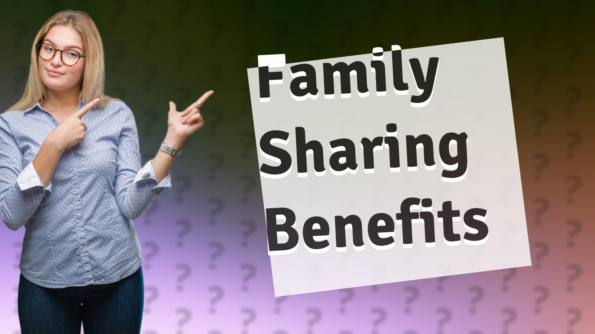 Family Sharing Benefits