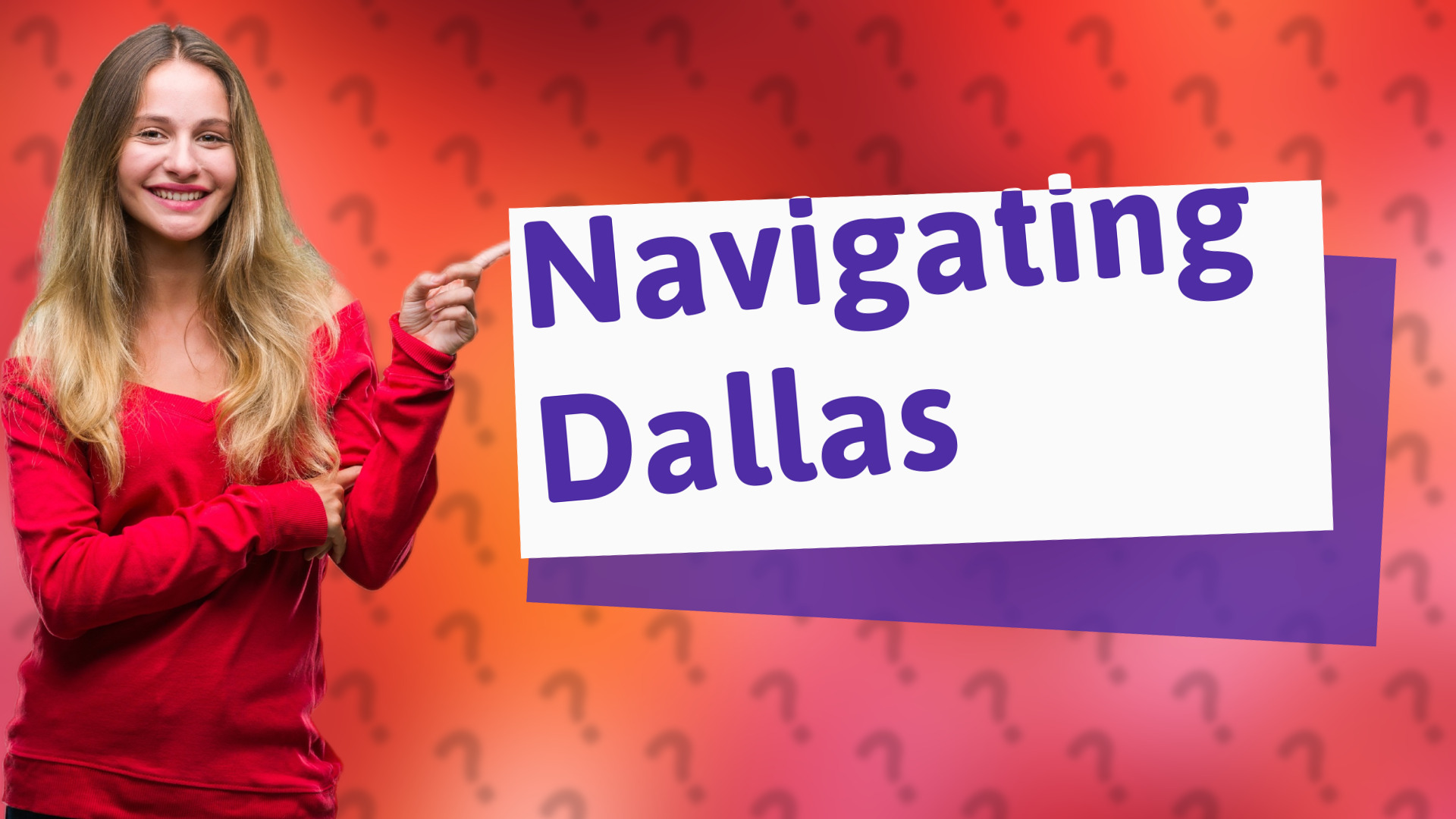Navigating Dallas
