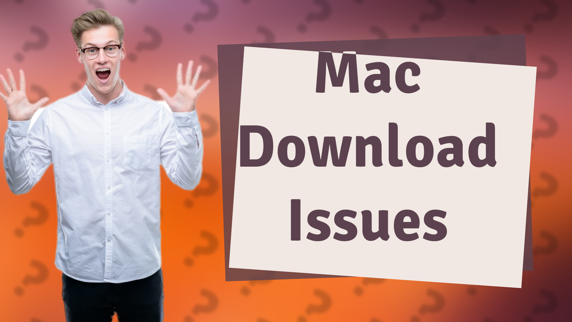 Mac Download Issues