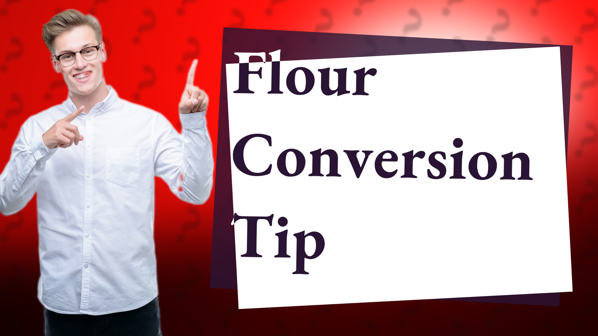 Flour Conversion Tip