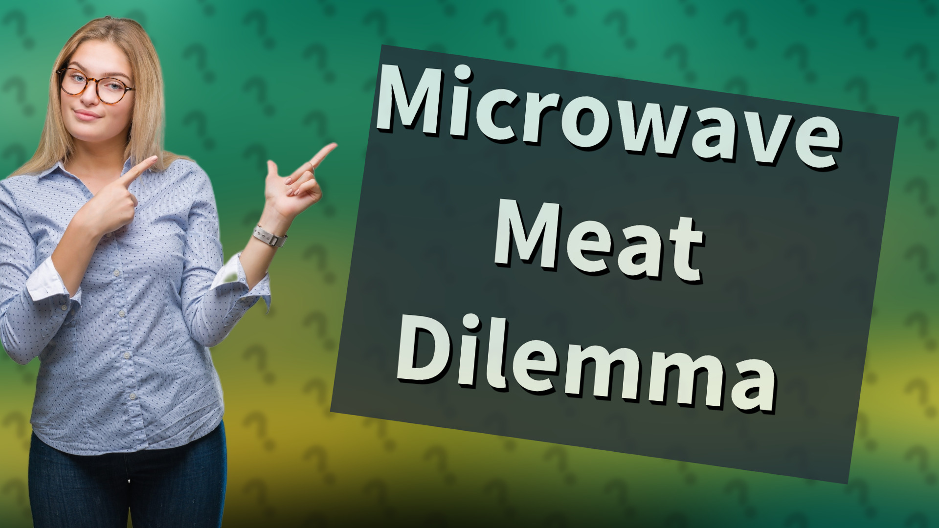 Microwave Meat Dilemma