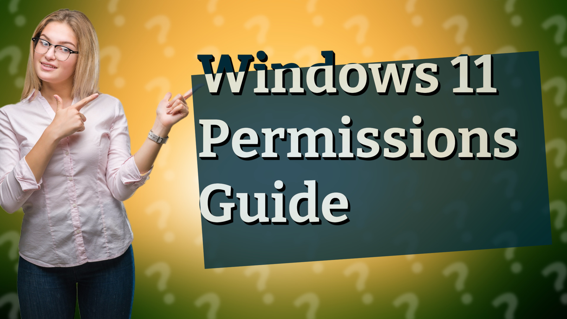 Windows 11 Permissions Guide