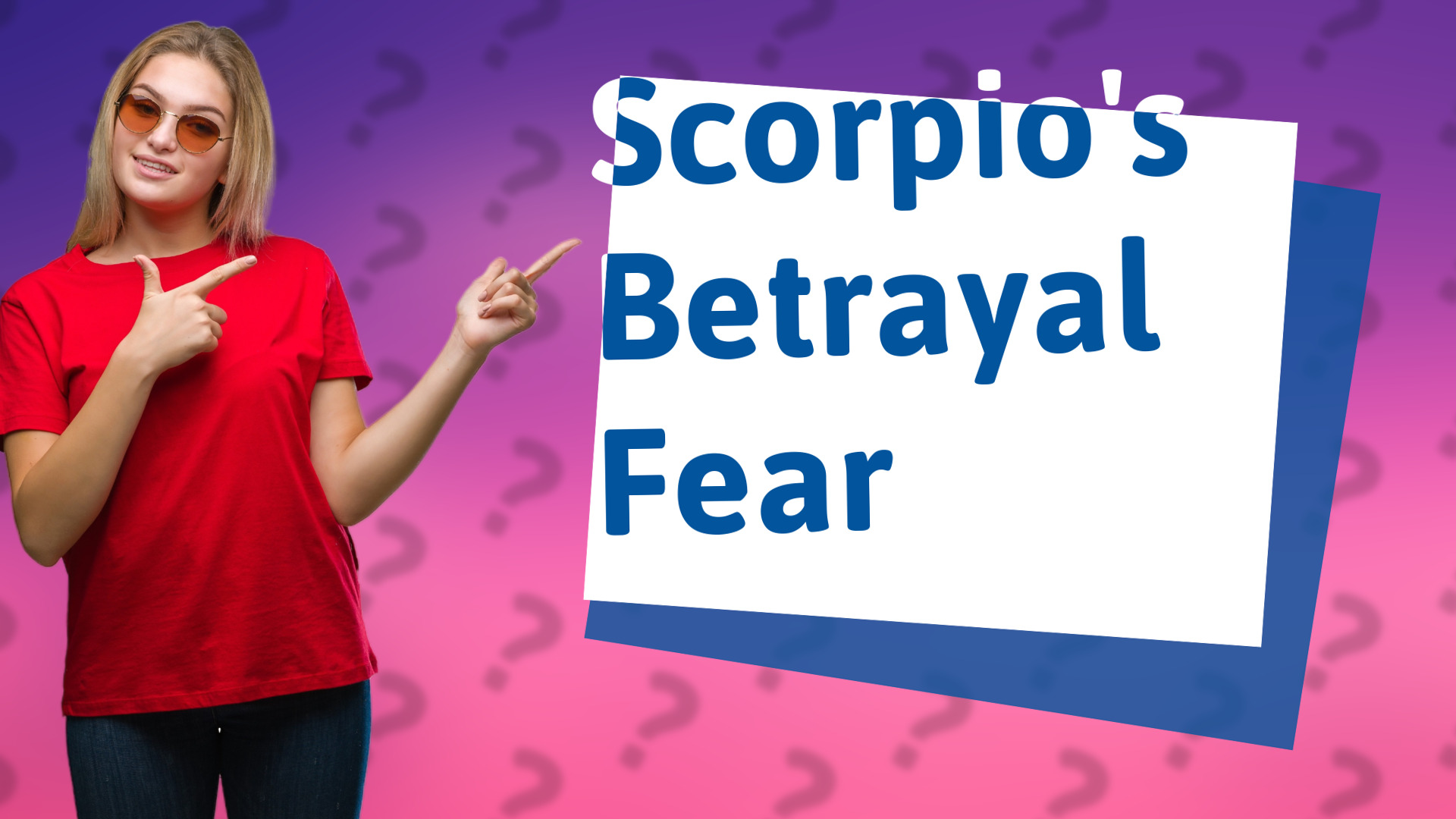 Scorpio's Betrayal Fear