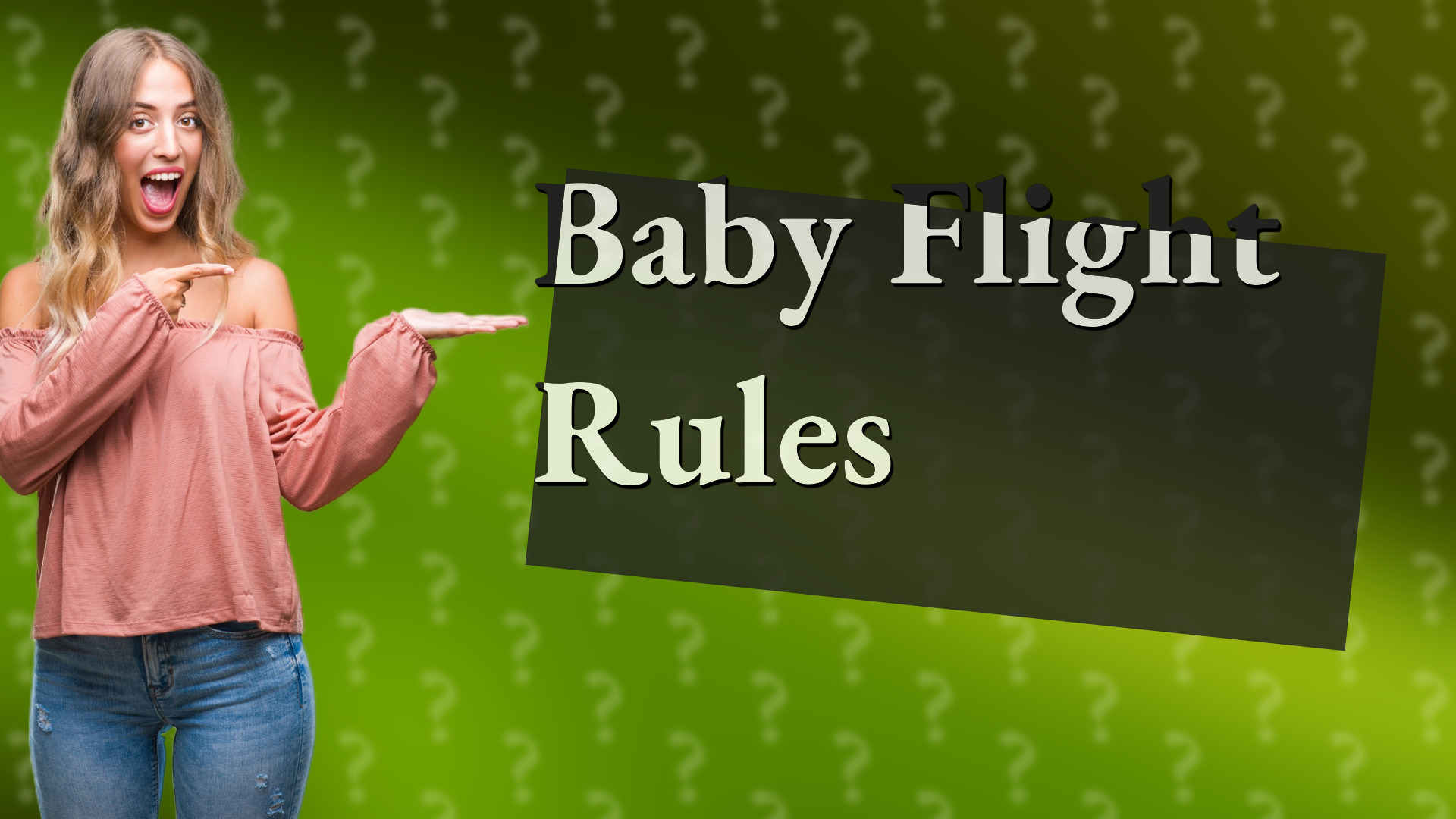 Baby Flight Rules