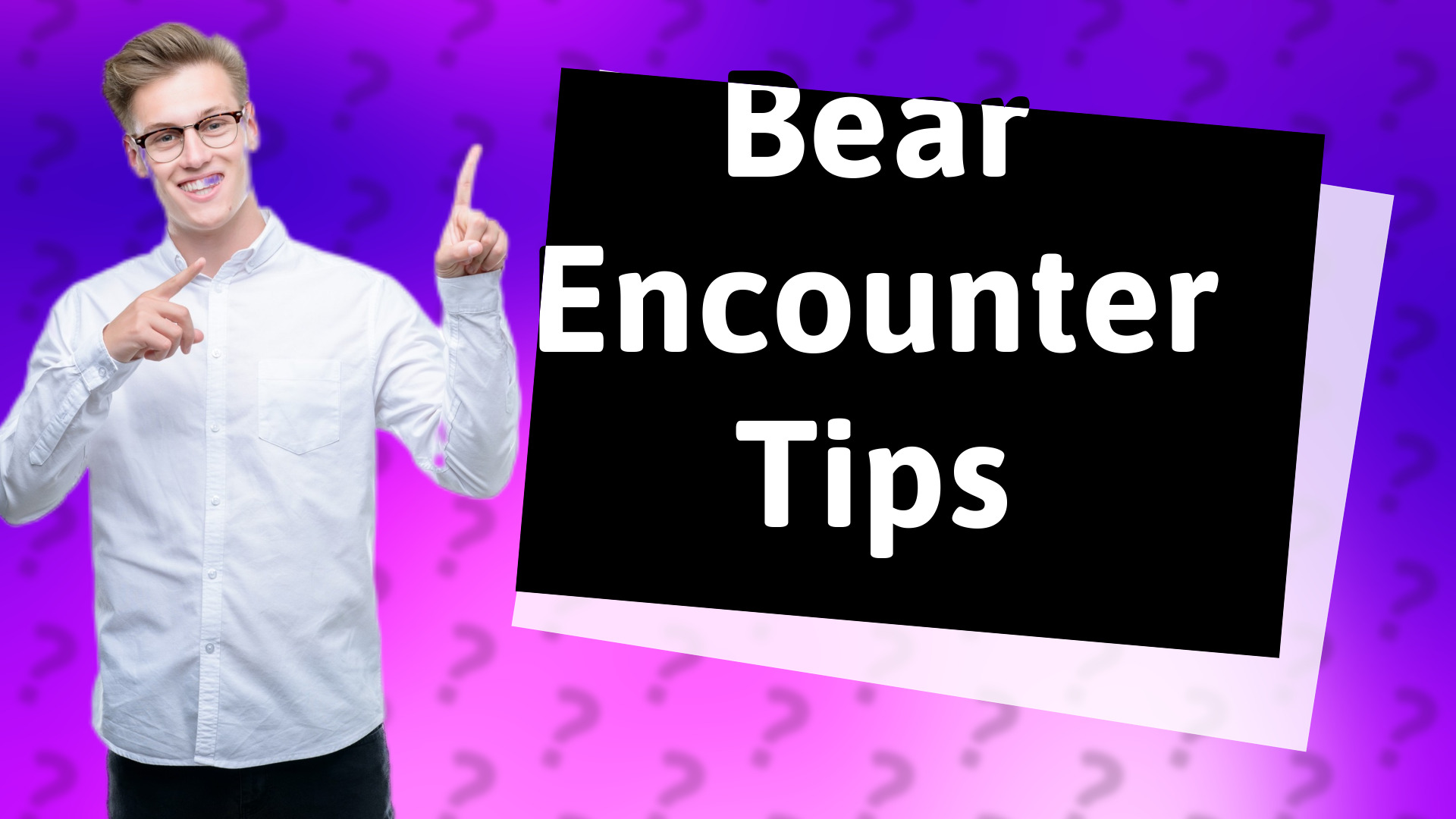 Bear Encounter Tips