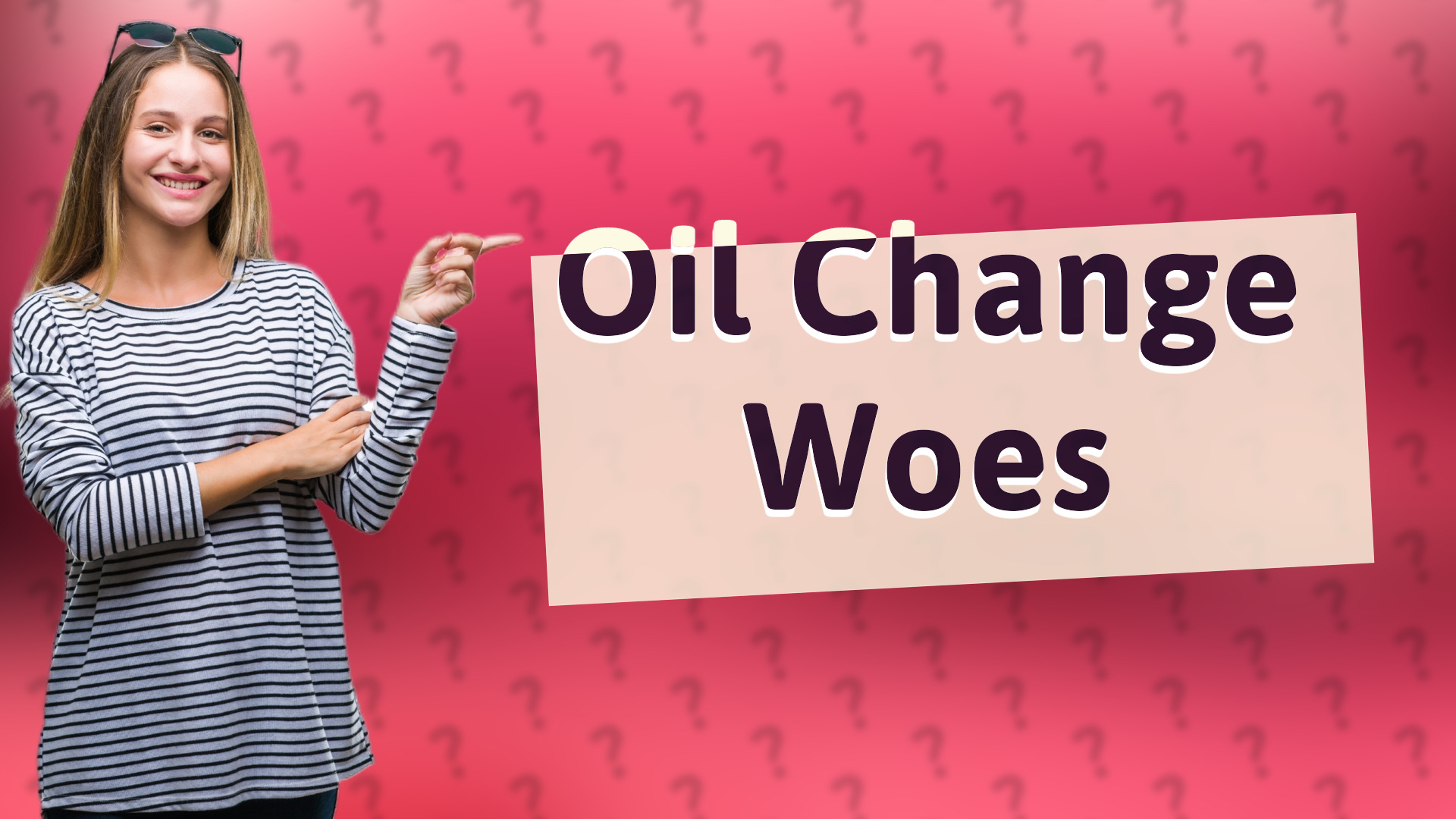 Oil Change Woes