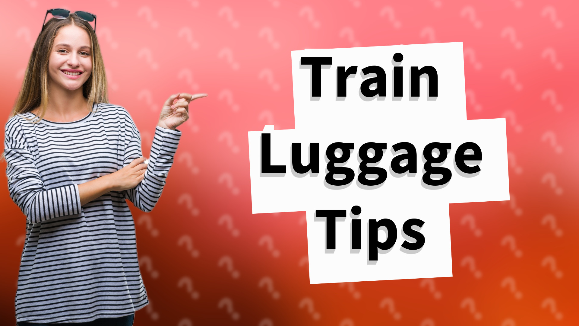 Train Luggage Tips