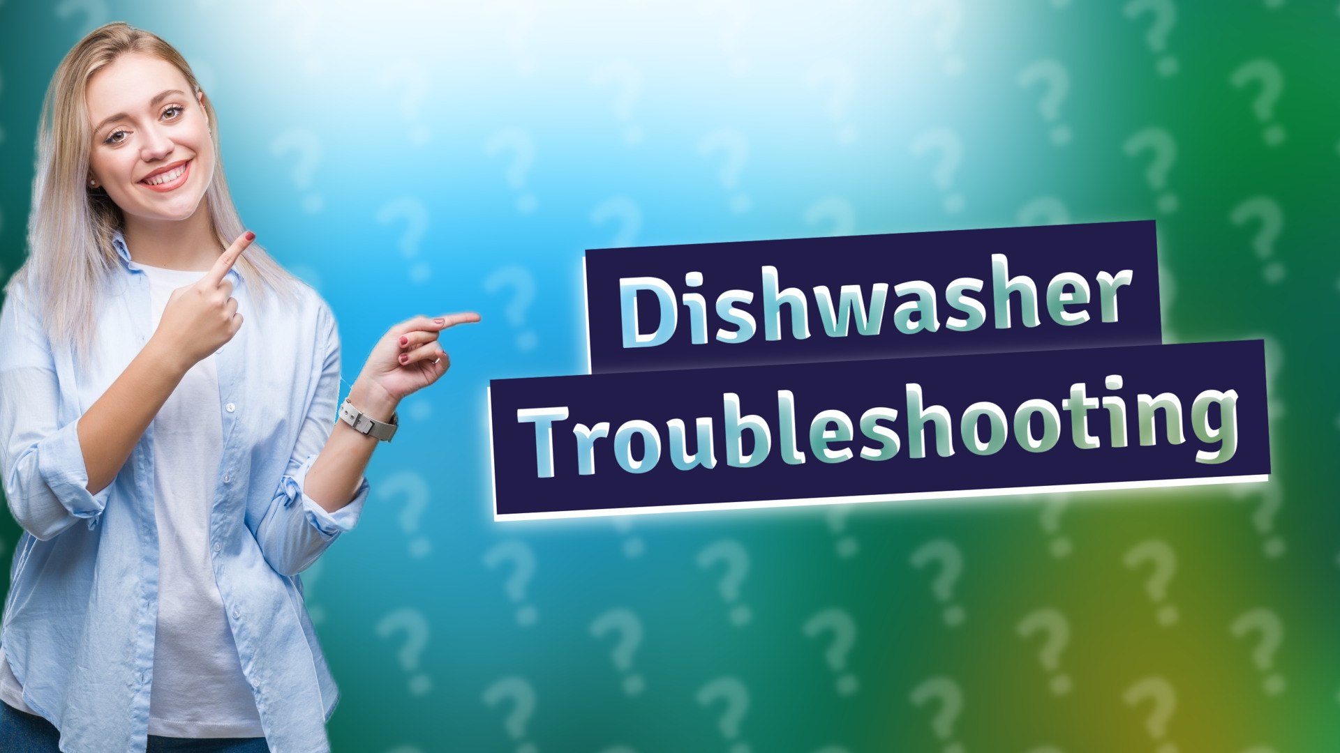Dishwasher Troubleshooting
