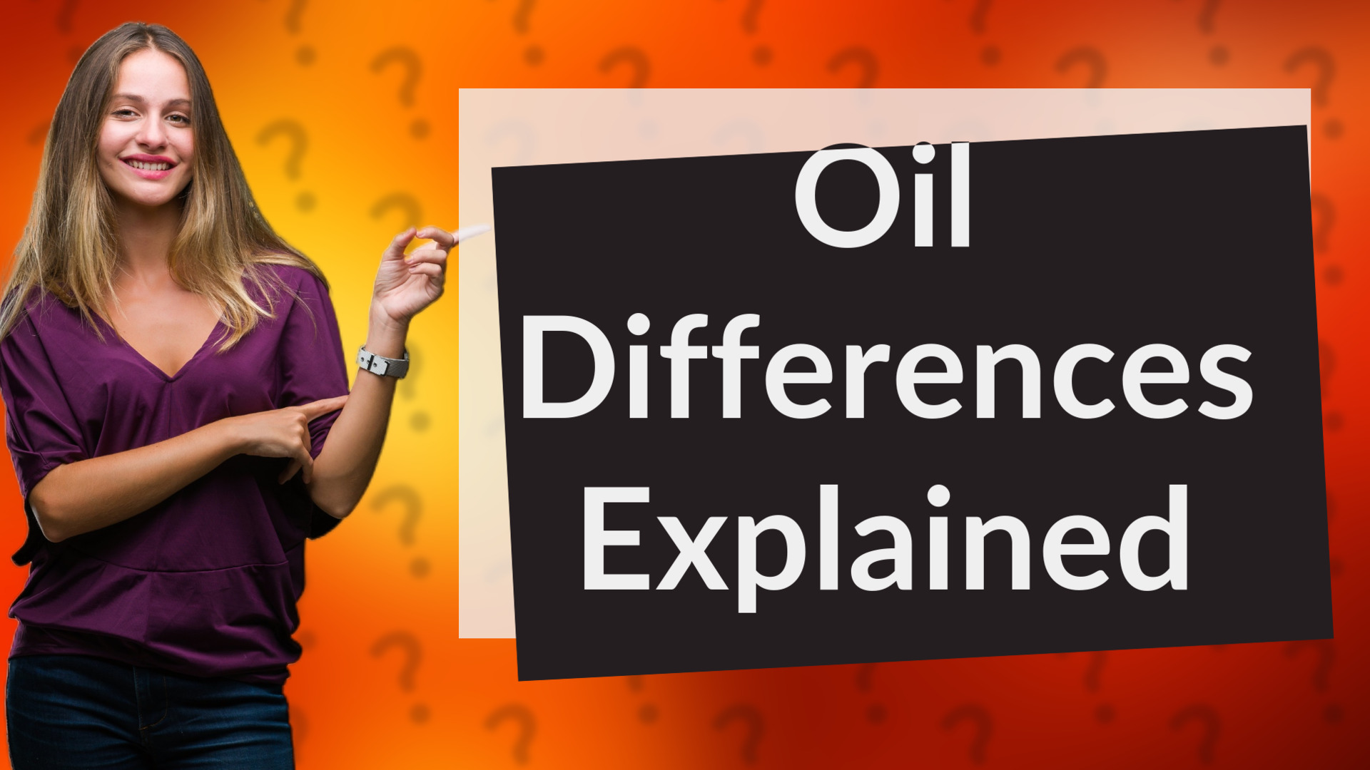 Oil Differences Explained