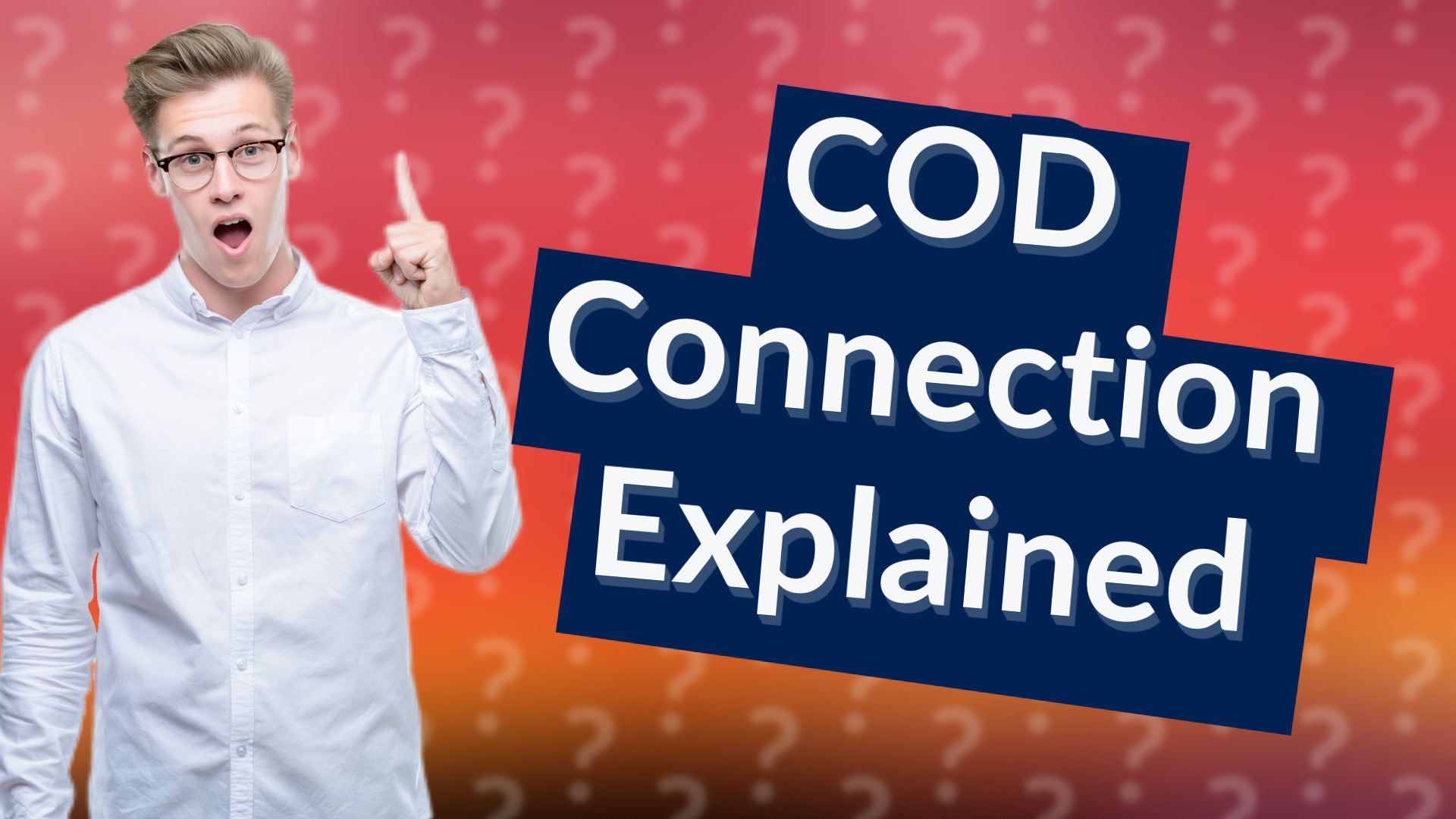 COD Connection Explained