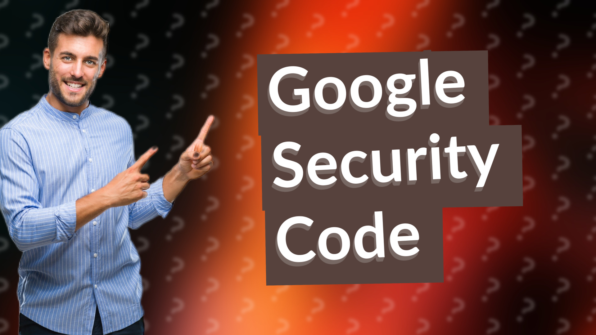 Google Security Code
