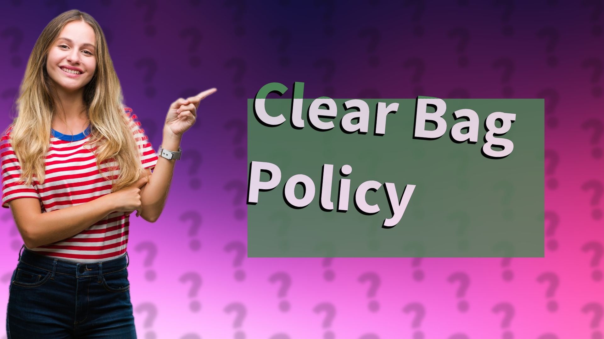 Clear Bag Policy
