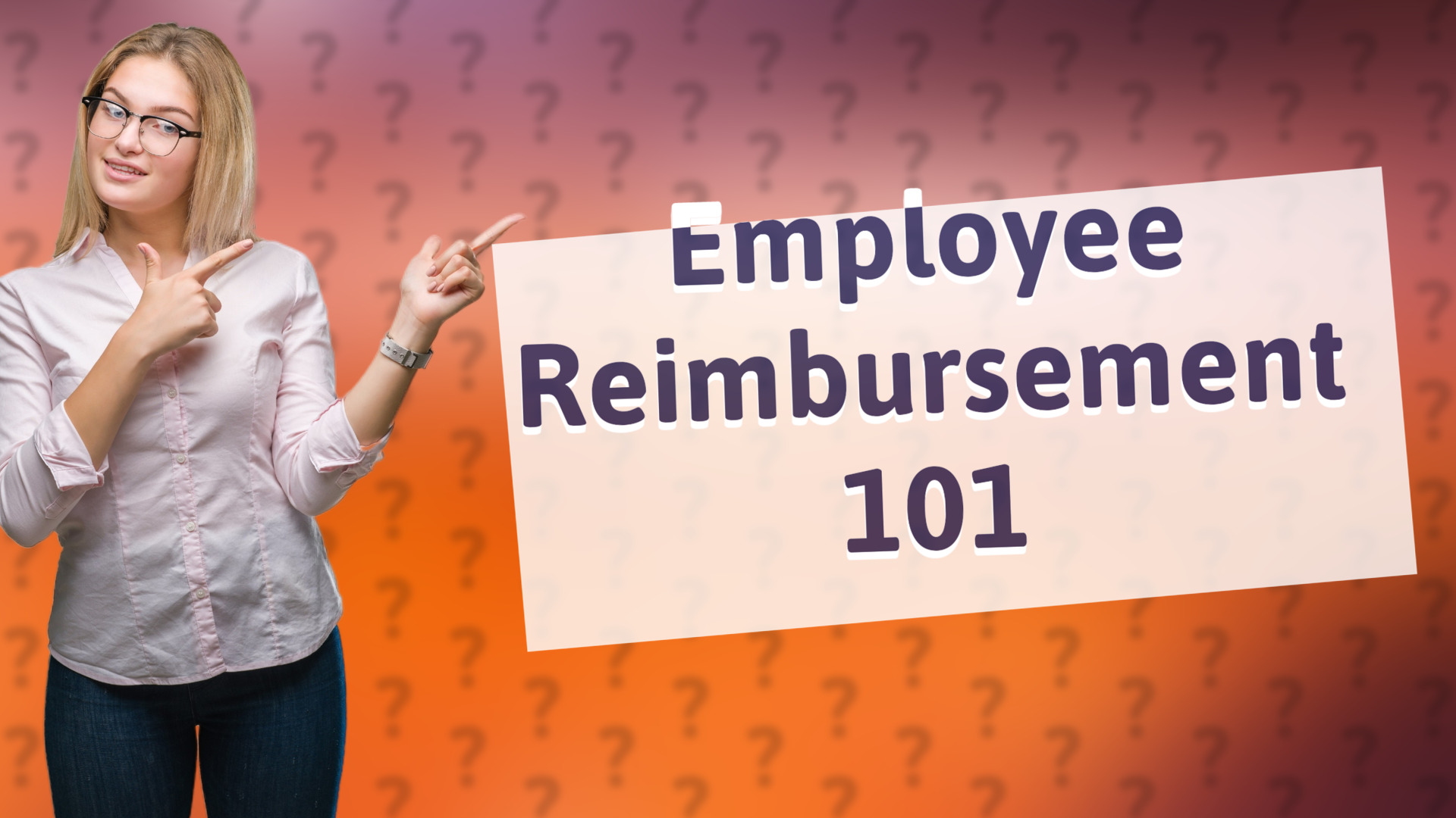 Employee Reimbursement 101