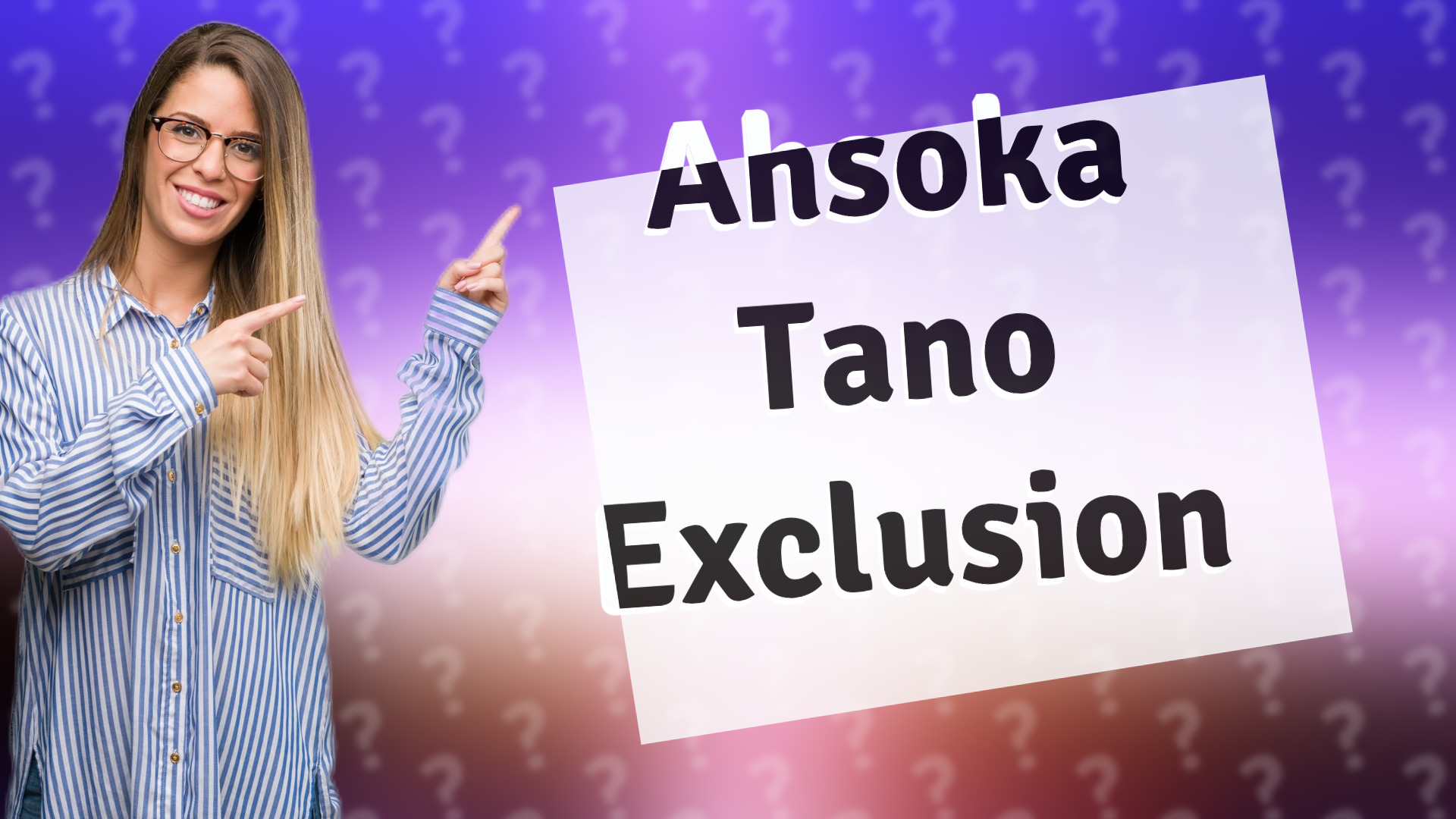 Ahsoka Tano Exclusion