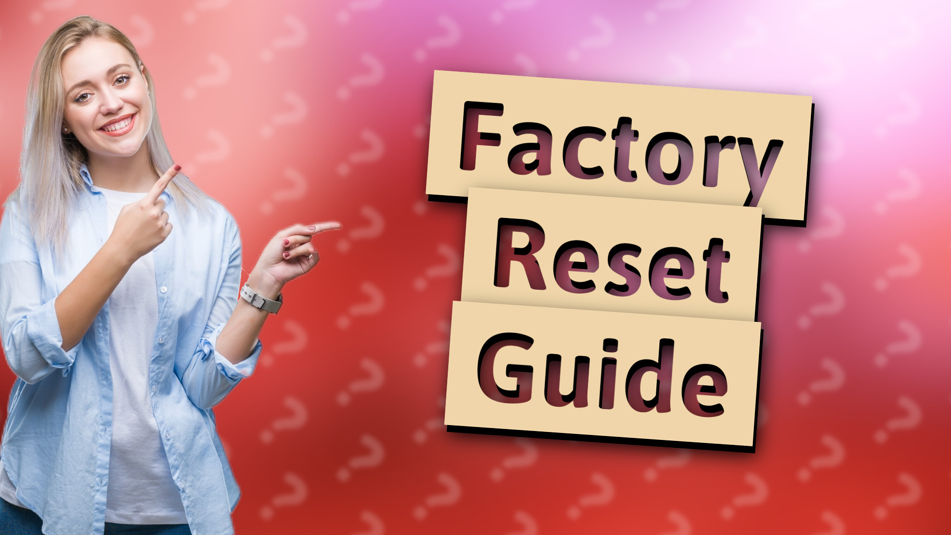 Factory Reset Guide