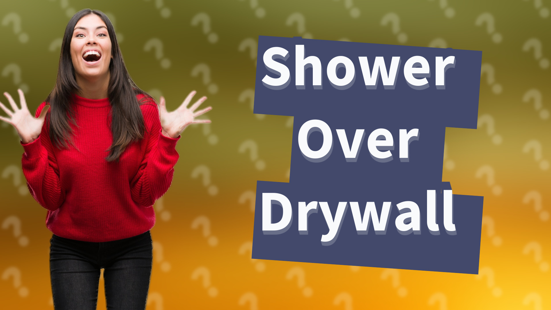 Shower Over Drywall