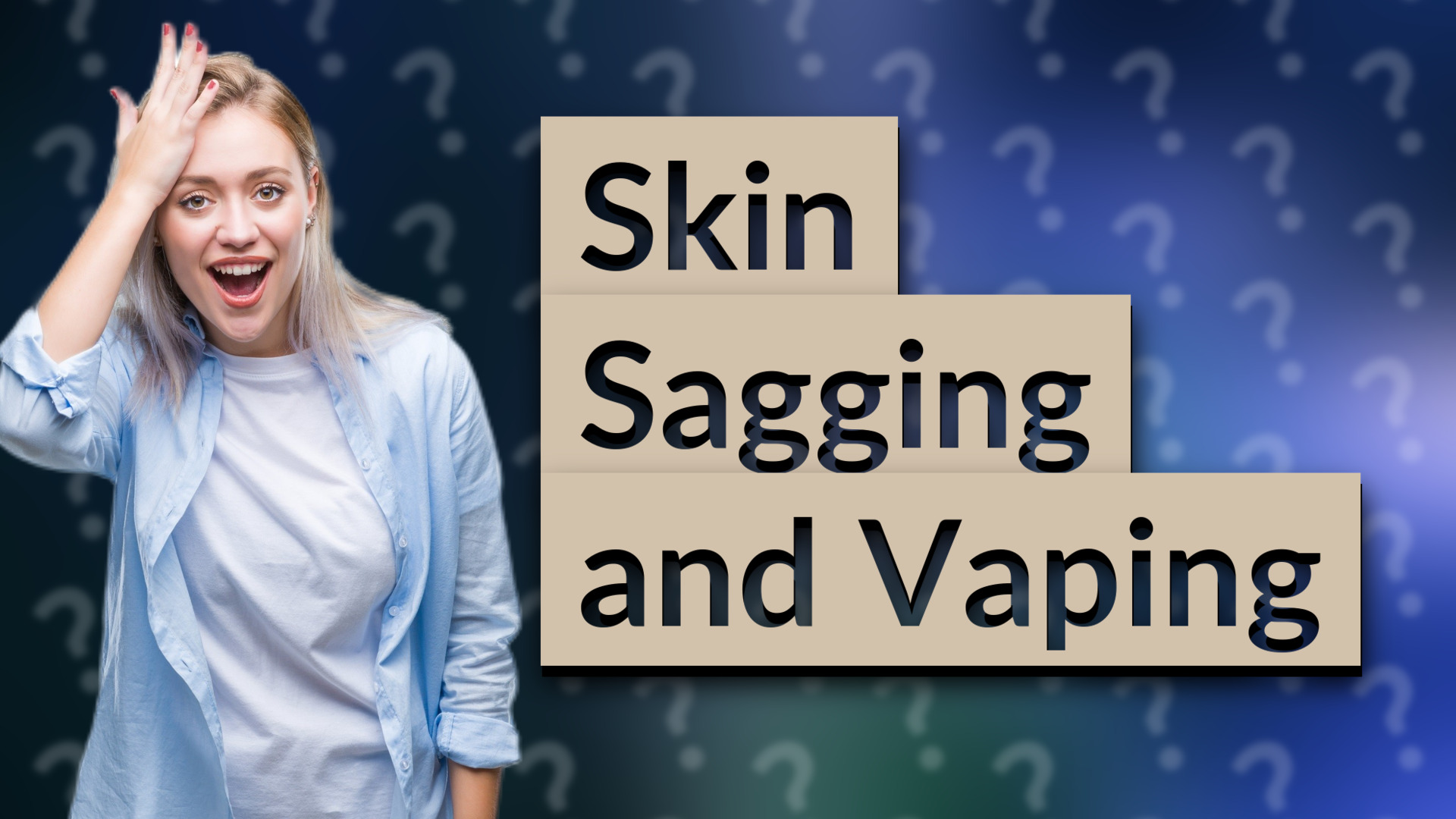 Skin Sagging and Vaping