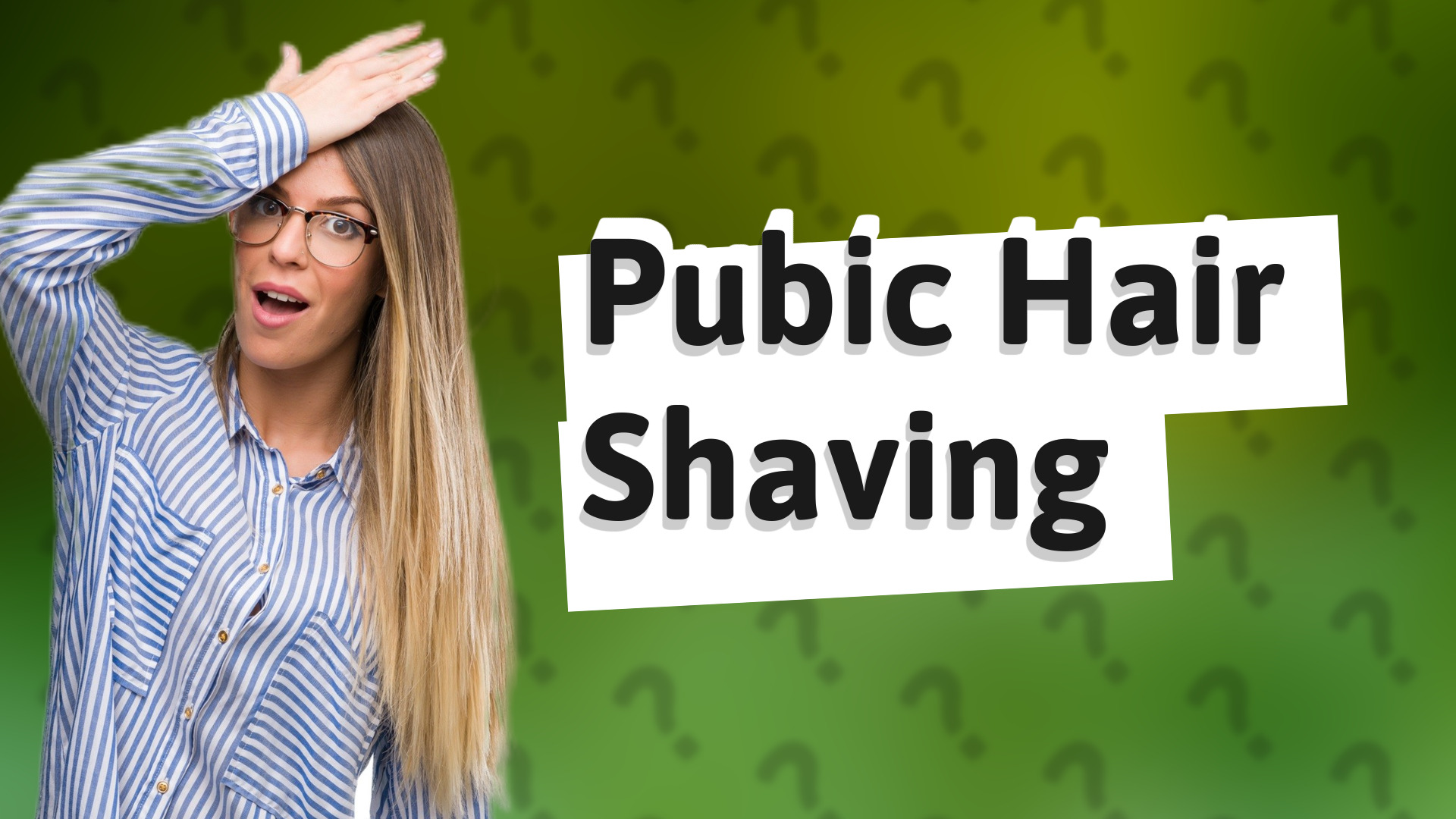 Pubic Hair Shaving