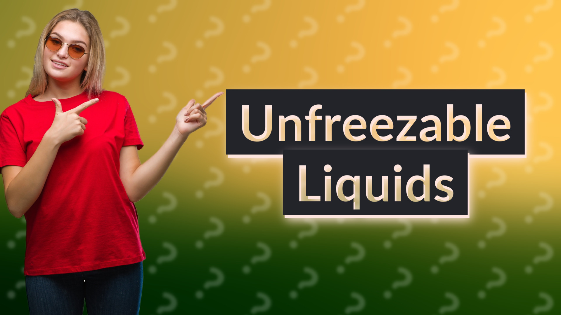 Unfreezable Liquids