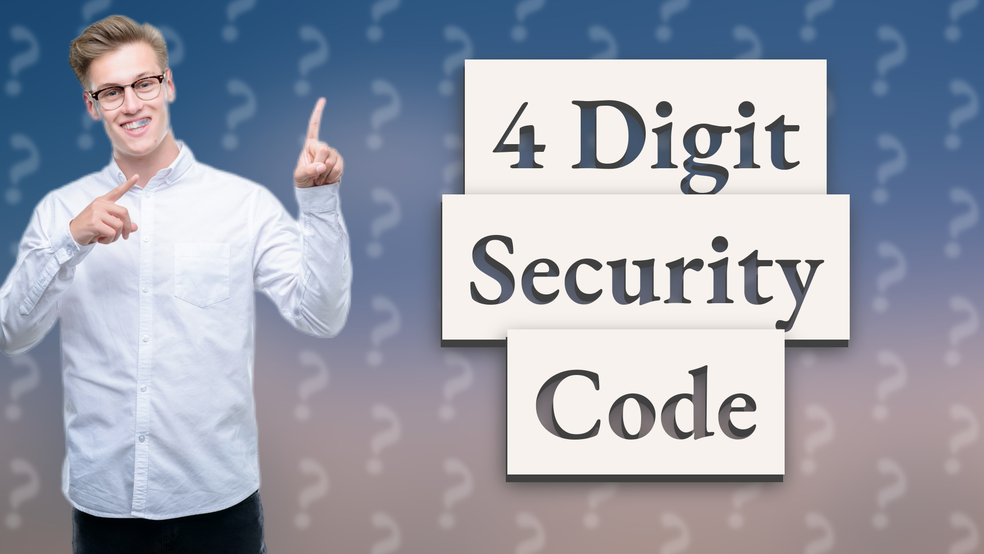 4 Digit Security Code