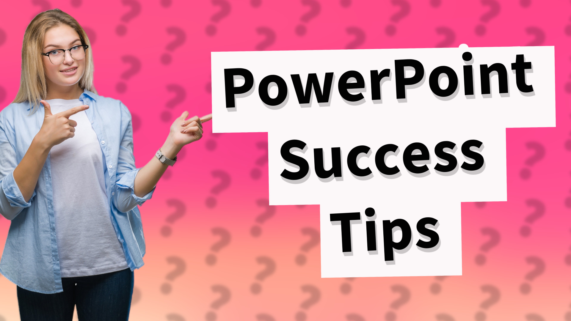 PowerPoint Success Tips
