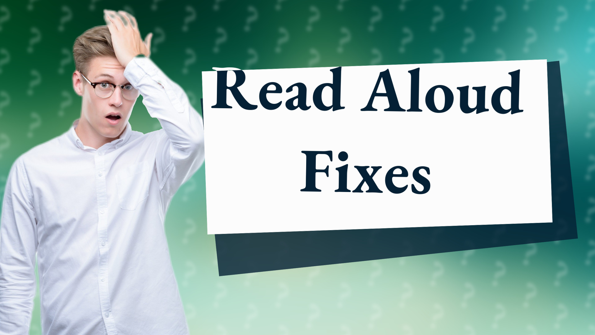 Read Aloud Fixes