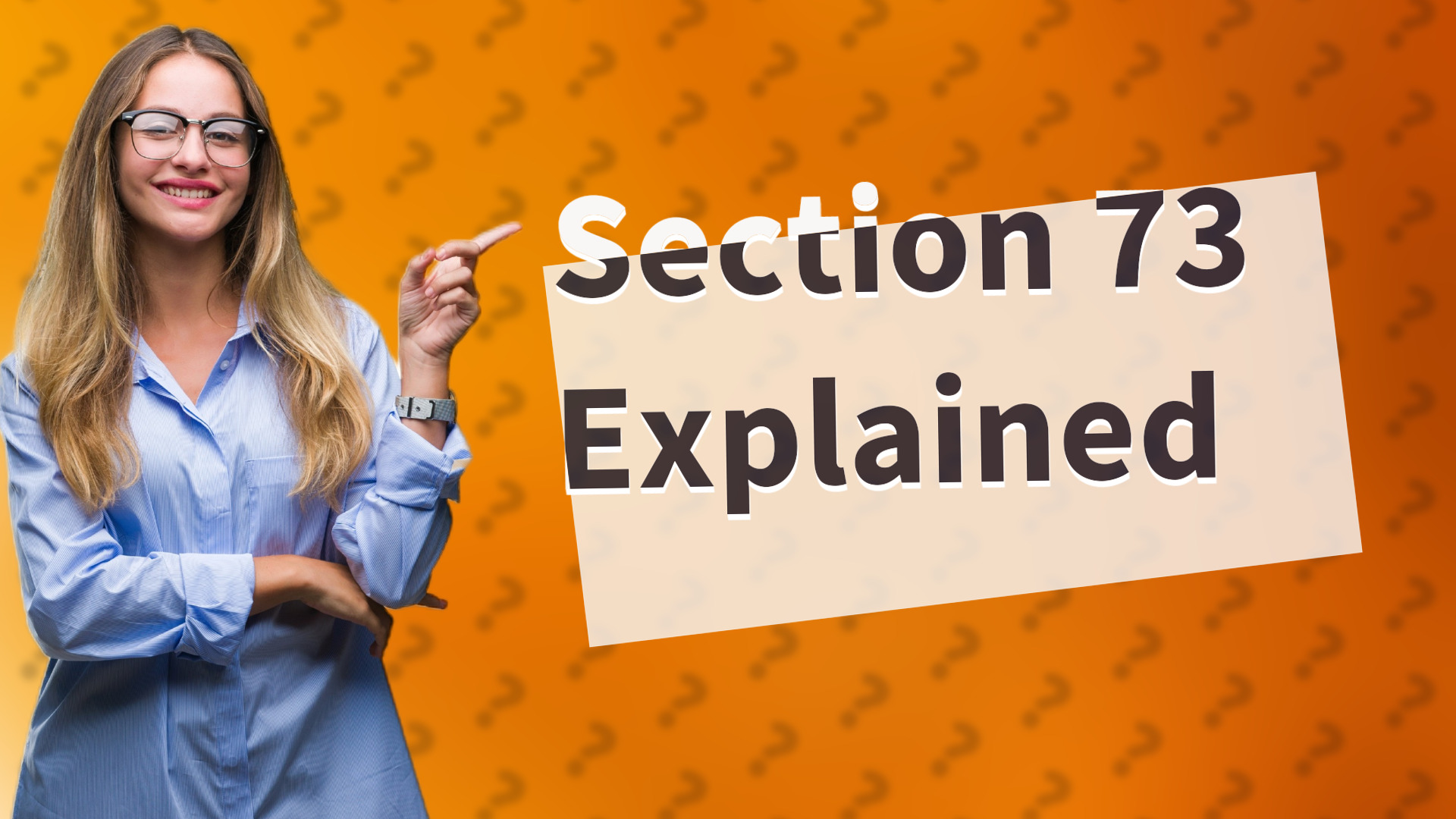 Section 73 Explained
