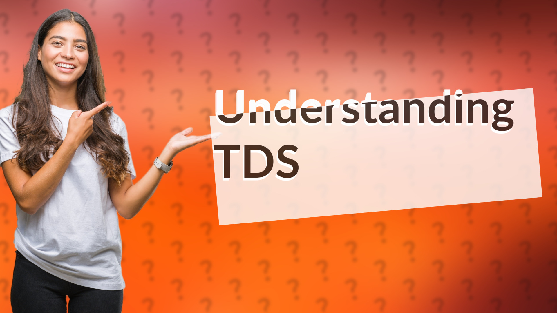 Understanding TDS