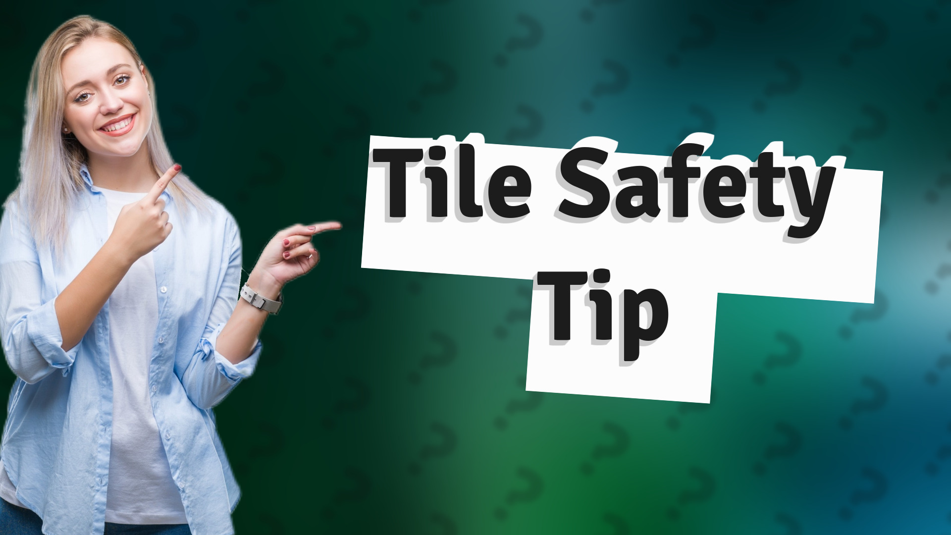 Tile Safety Tip