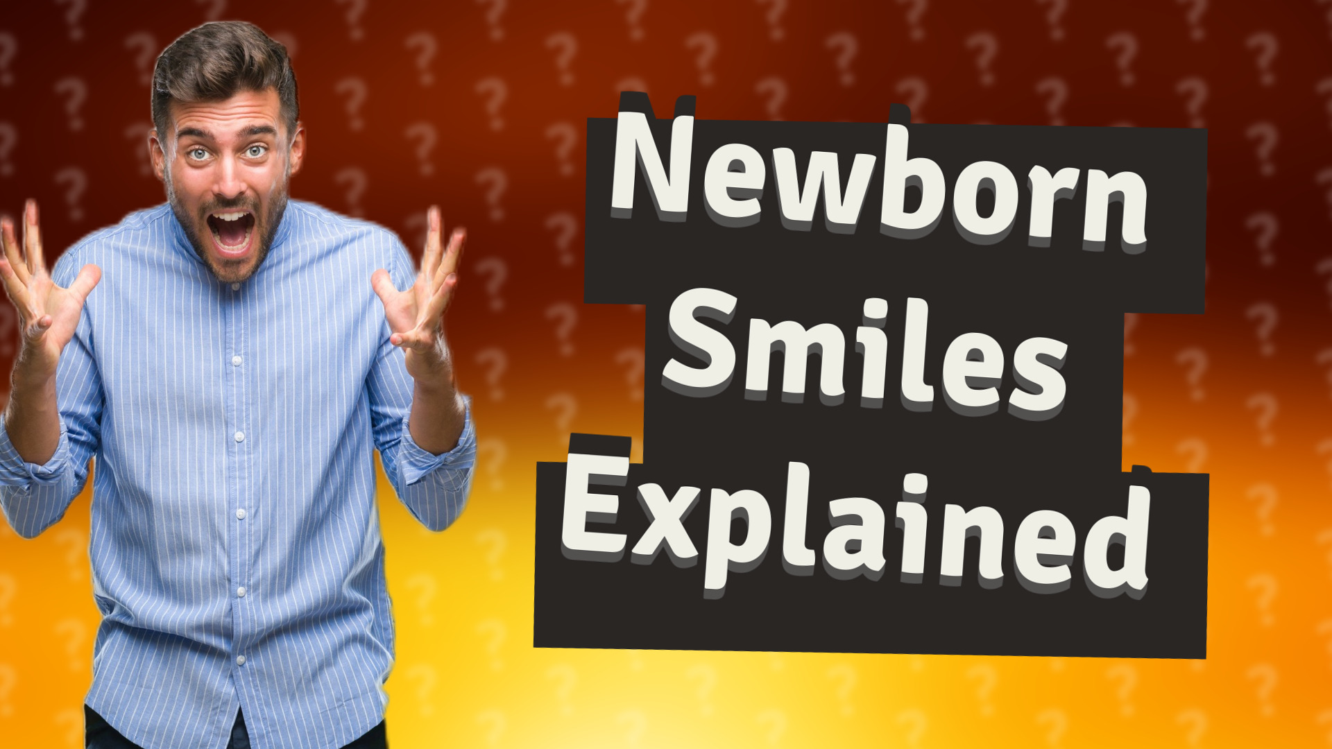 Newborn Smiles Explained