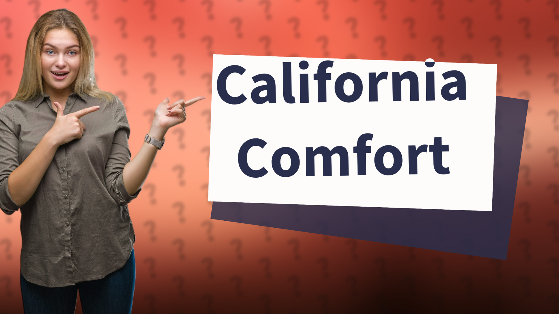 California Comfort