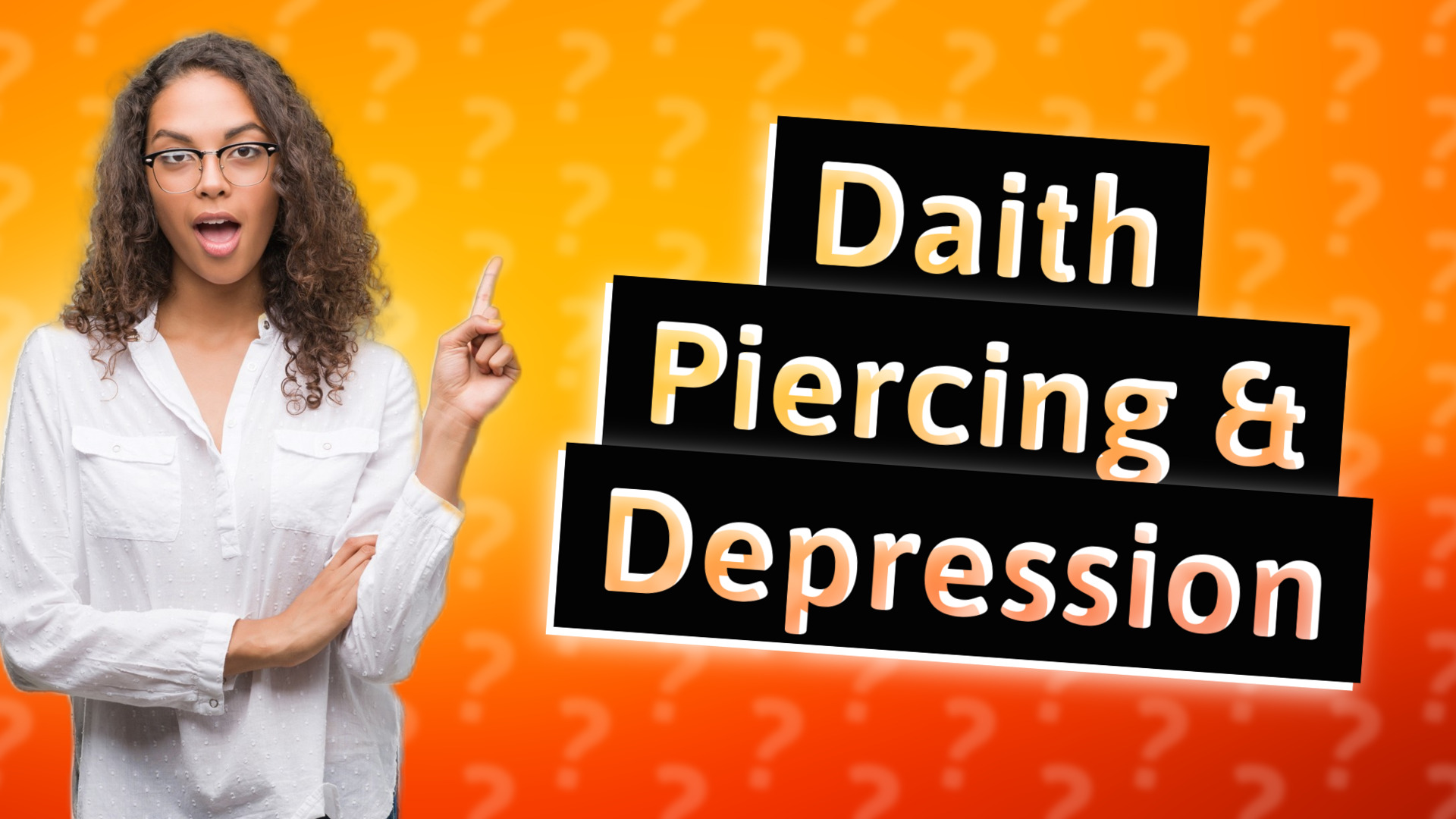 Daith Piercing & Depression