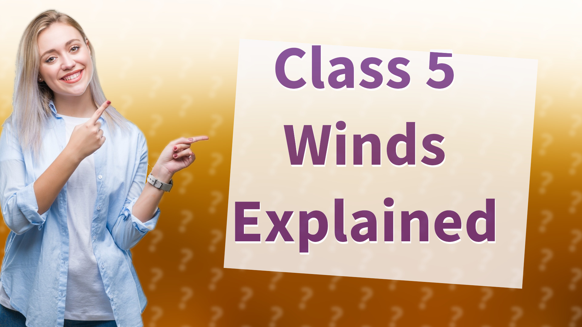 Class 5 Winds Explained