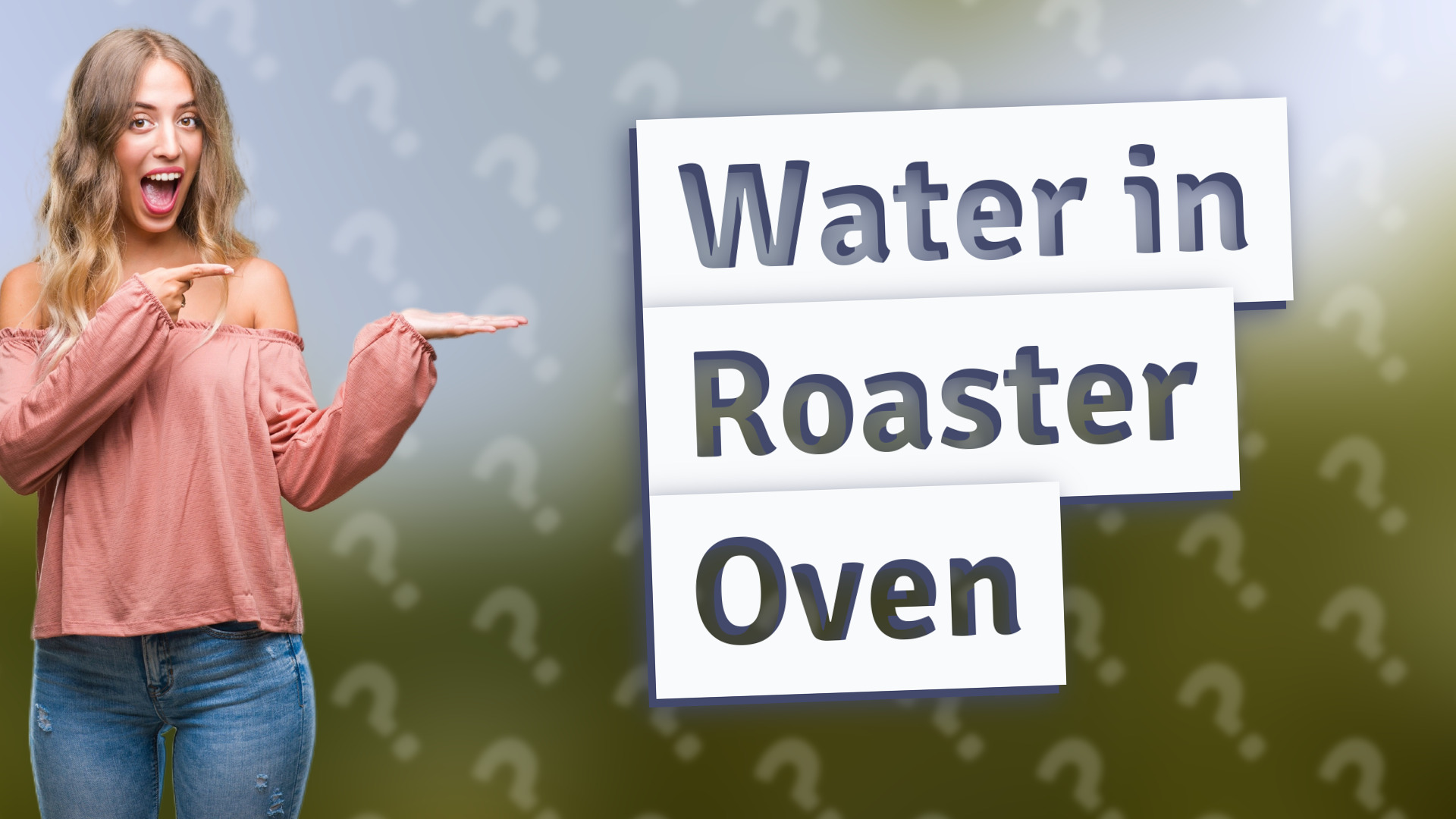 Water in Roaster Oven