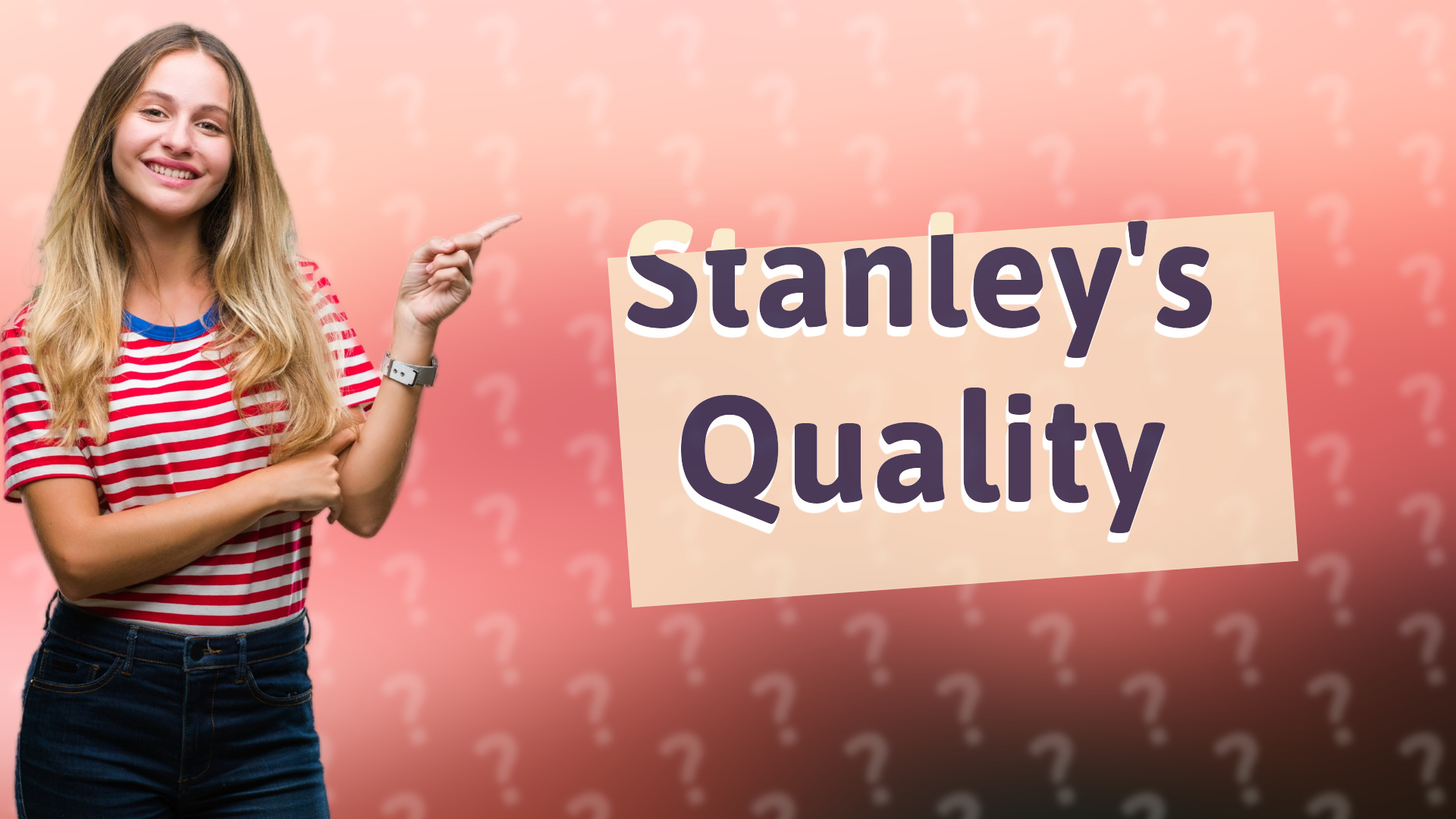 Stanley's Quality