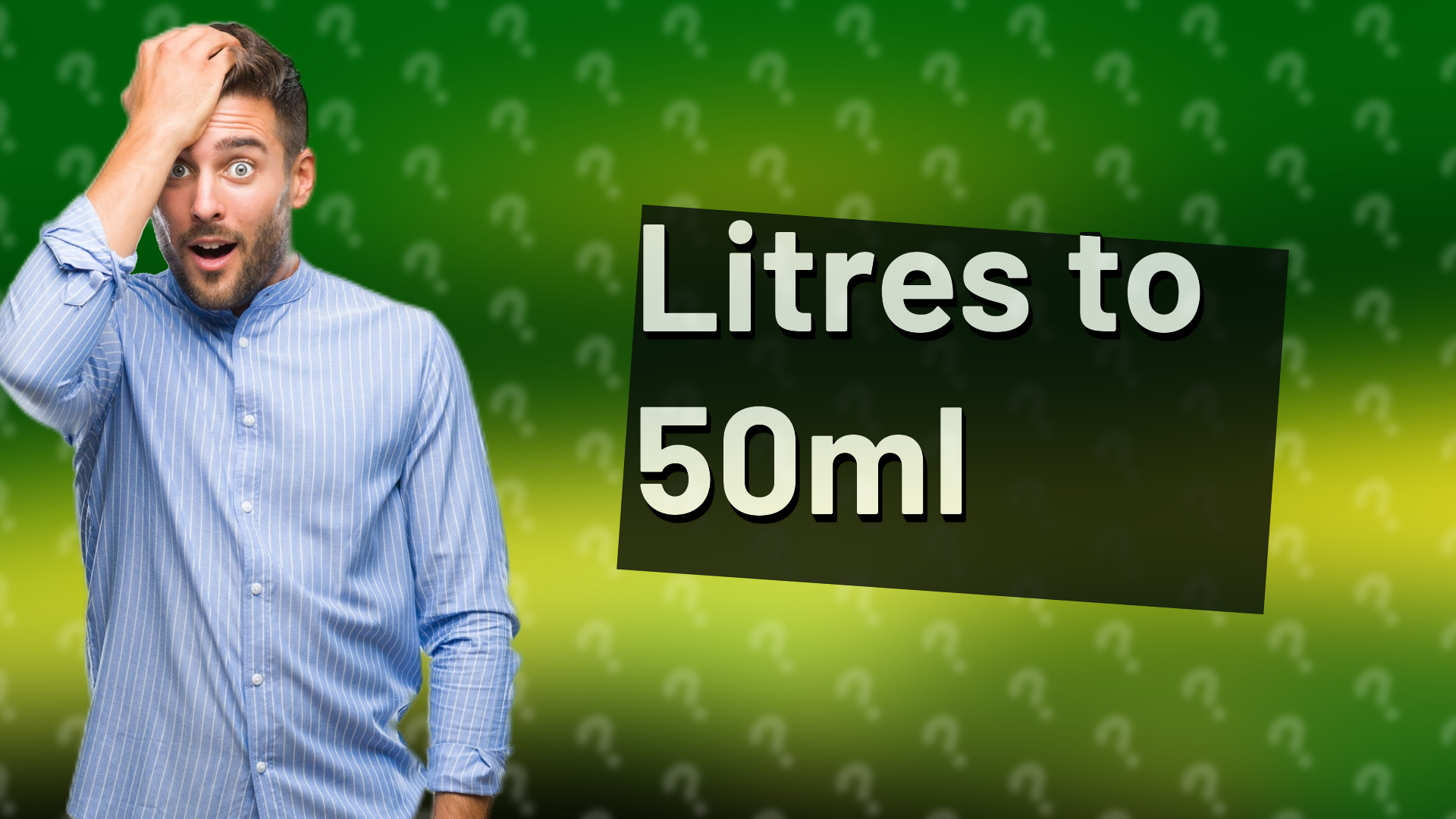 Litres to 50ml