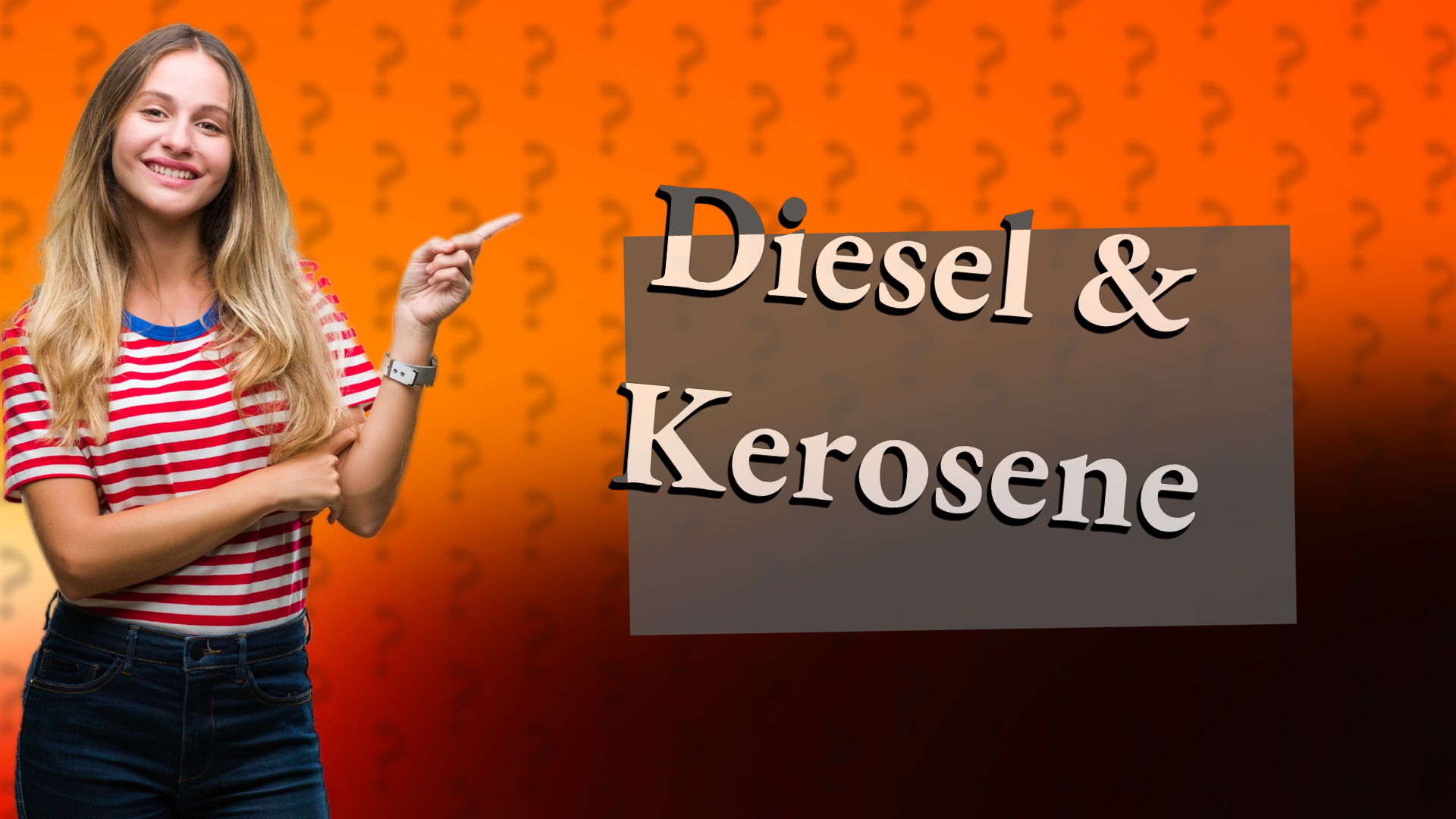 Diesel & Kerosene