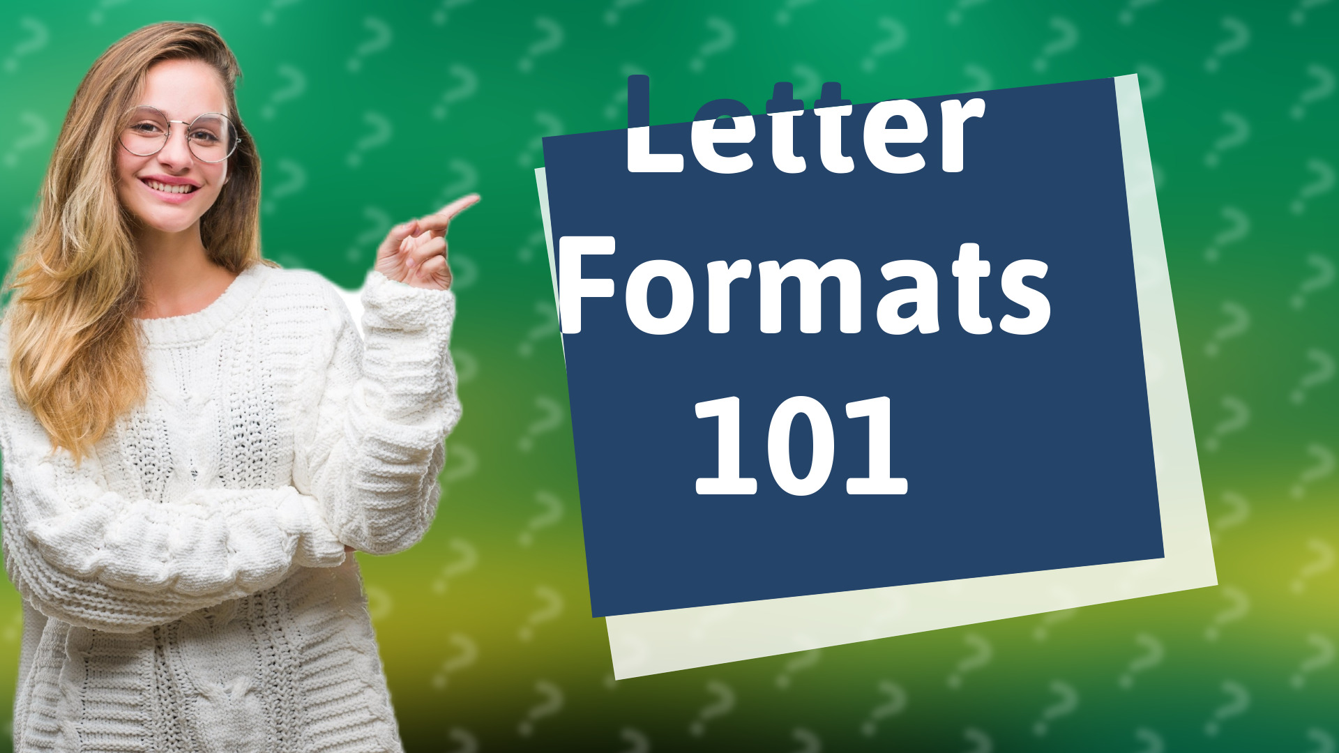 Letter Formats 101