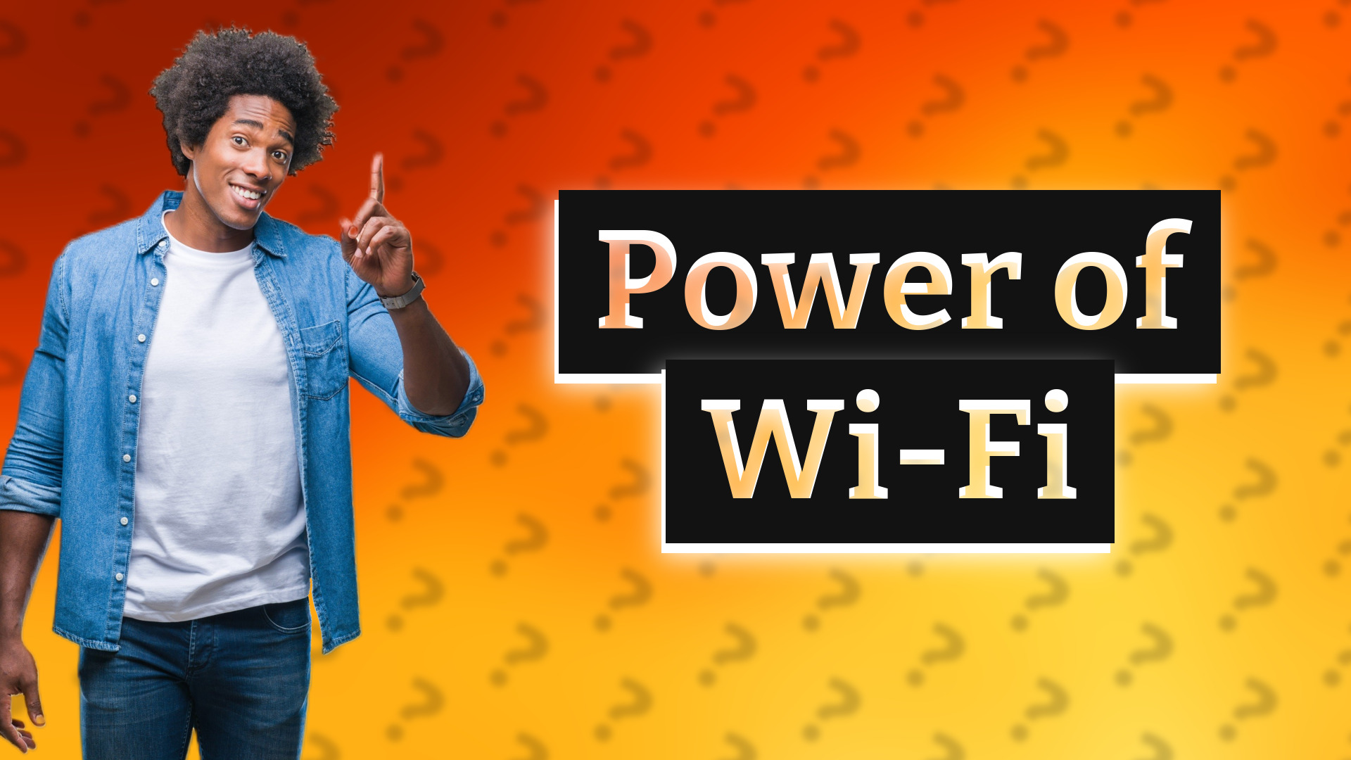 Power of Wi-Fi