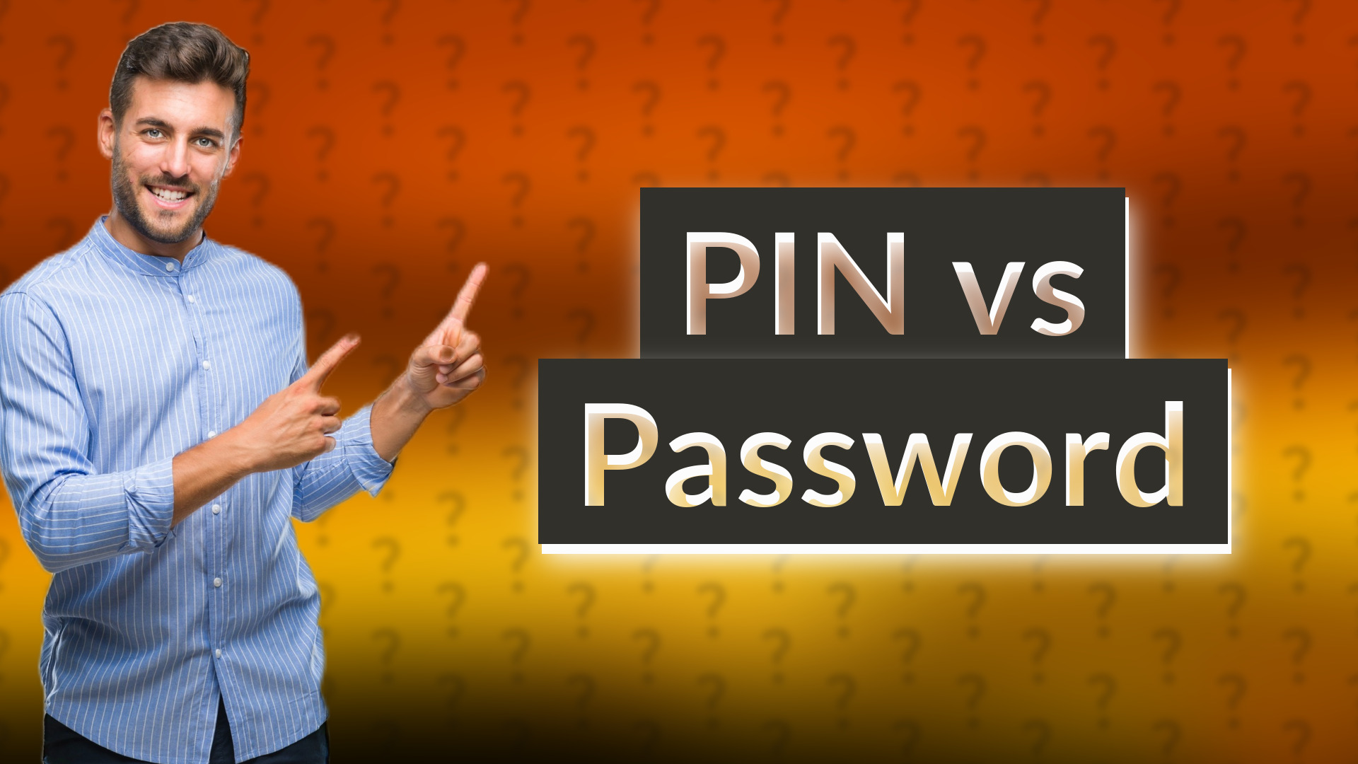 PIN vs Password